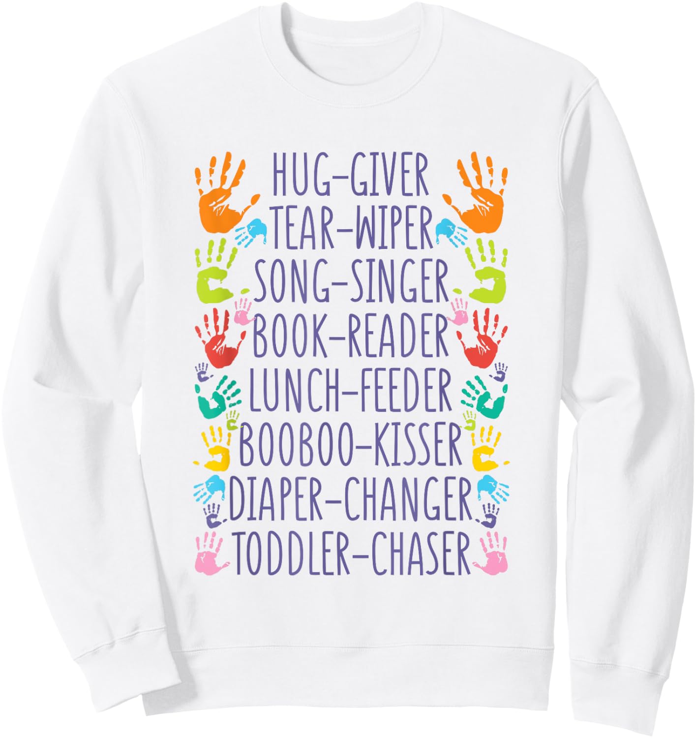 Daycare Provider Daycare Teacher childcare provider Sweatshirt - Sweatshirt | White