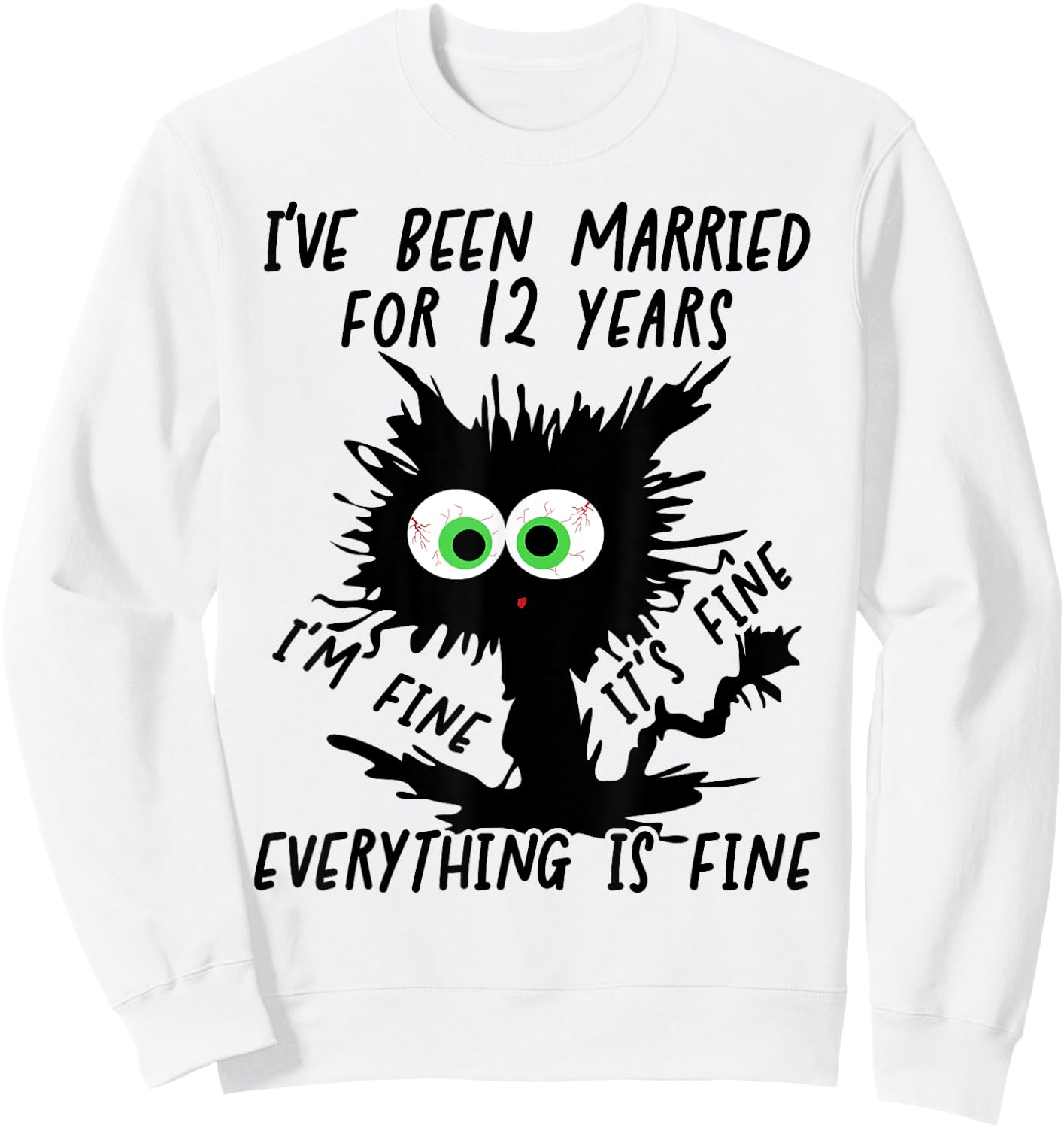 Fine Linen Wedding I've Been Married For 12 Years Sweatshirt - Sweatshirt | White
