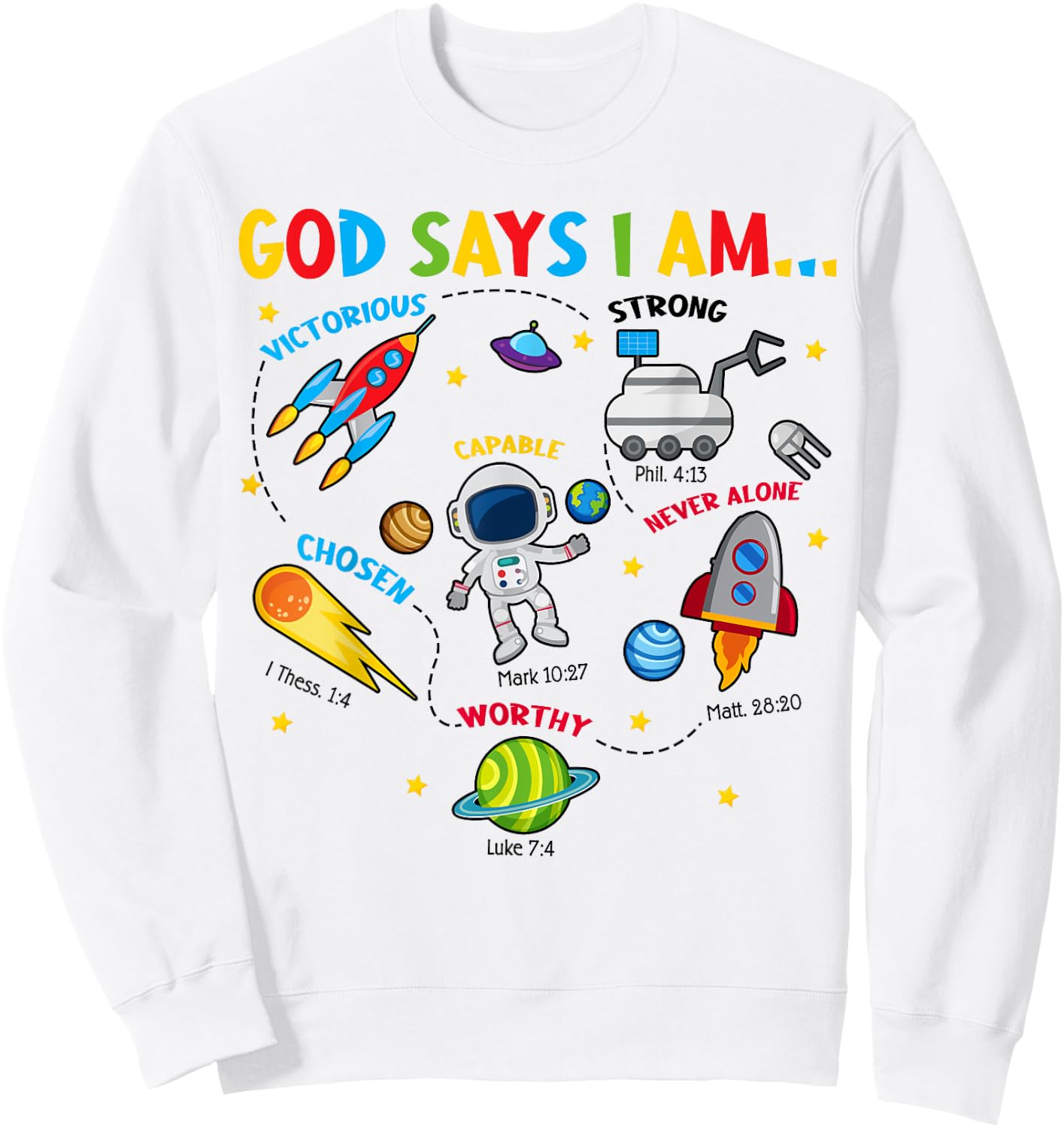 Cute God Says I Am Outer Space Christian Jesus Boy Toddler Sweatshirt - Sweatshirt | White