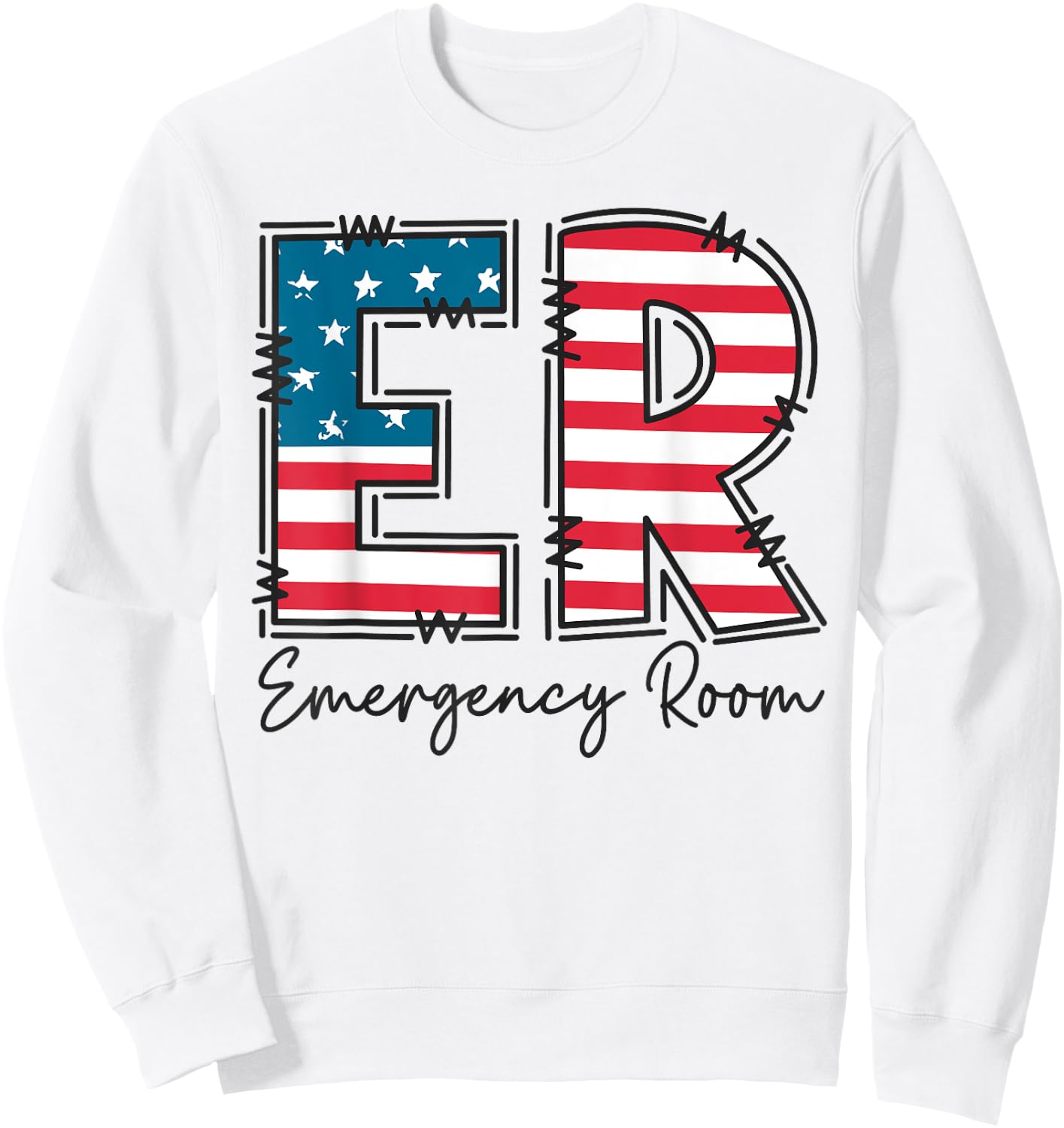 Emergency Room ER Nurse 4th of July Emergency Department Sweatshirt - Sweatshirt | White