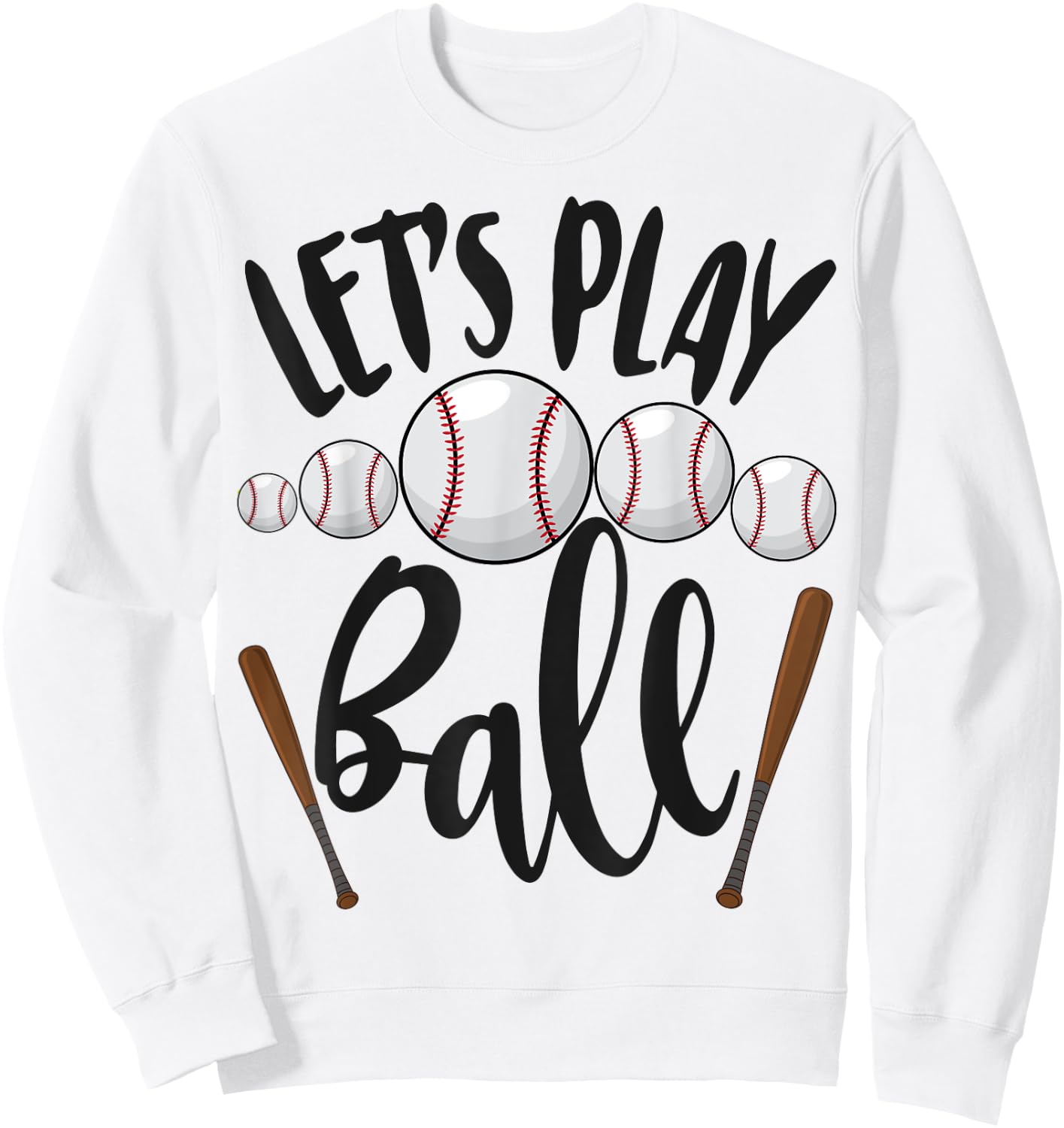 Let's Play Ball Sport Baseball Sports Sport Men Women Funny Sweatshirt - Sweatshirt | White