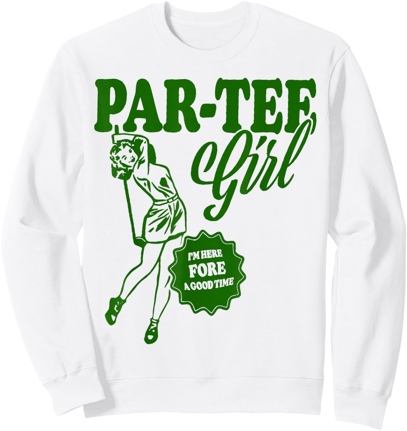 Girl Golfer Shirt | Funny Par Girl for Golf Lovers Sweatshirt - Sweatshirt | White