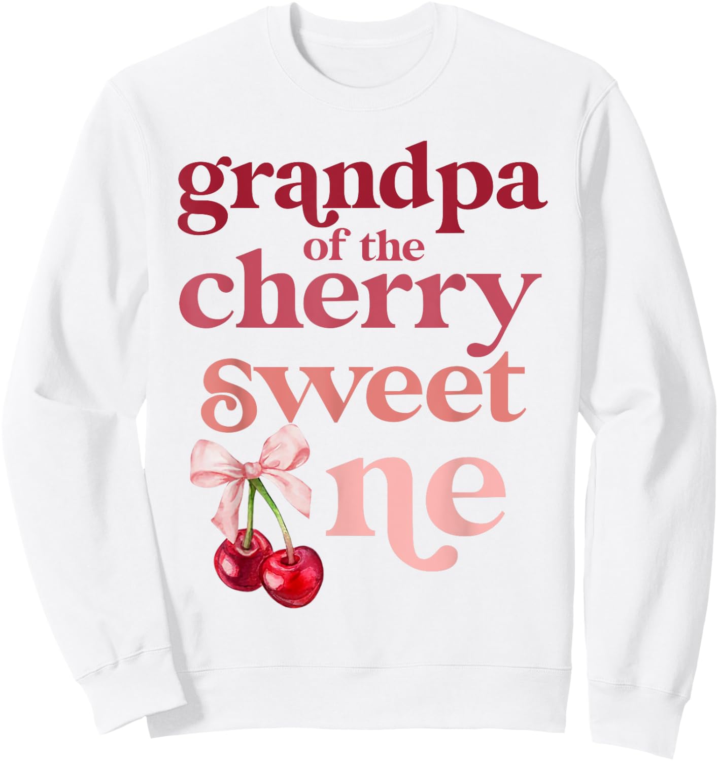 Grandpa of the Cherry Sweet One Coquette First Birthday 1st Sweatshirt - Sweatshirt | White