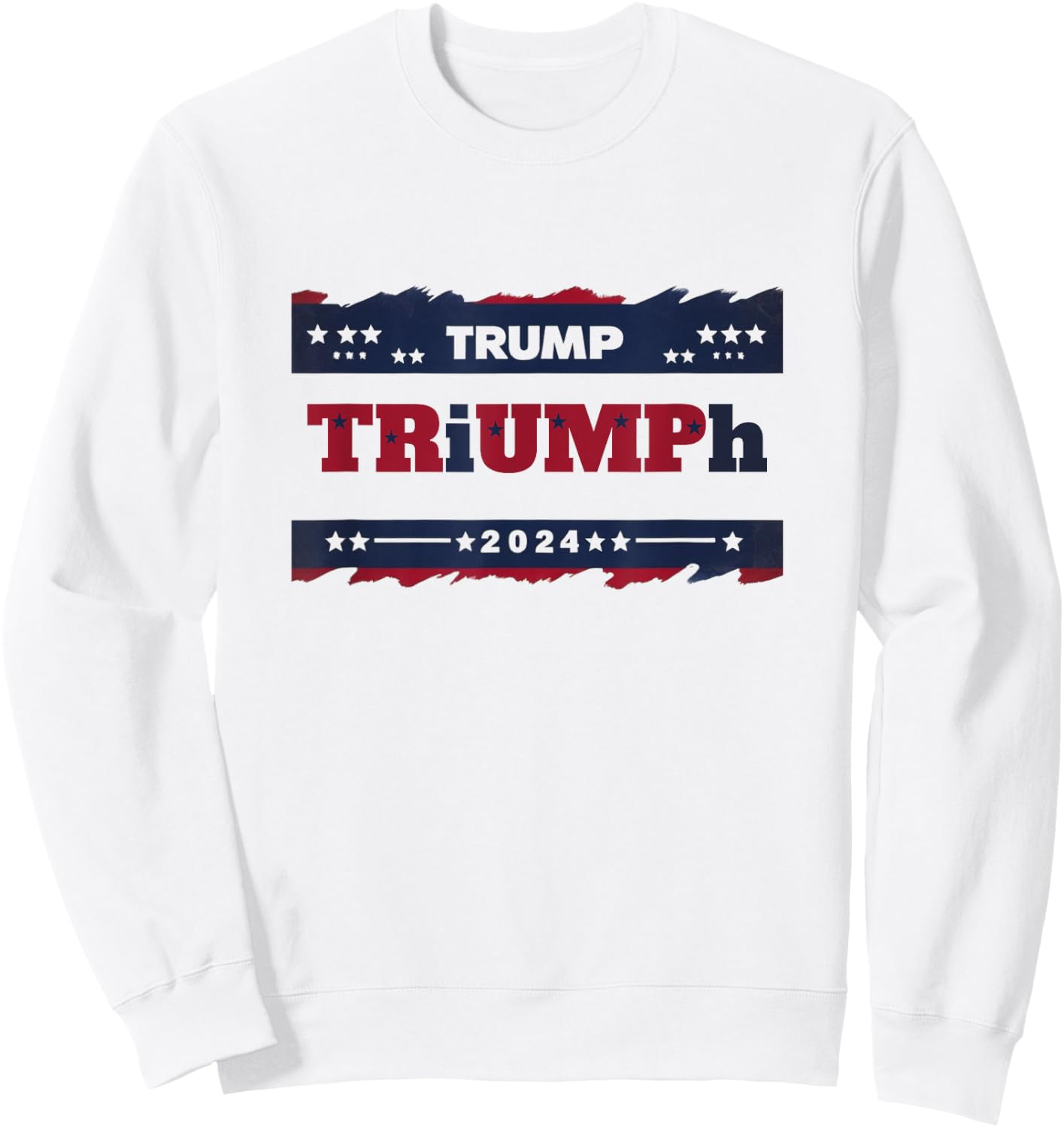 TRiUMPh 2024 Patriotic Shirt - Trump Sweatshirt - Sweatshirt | White