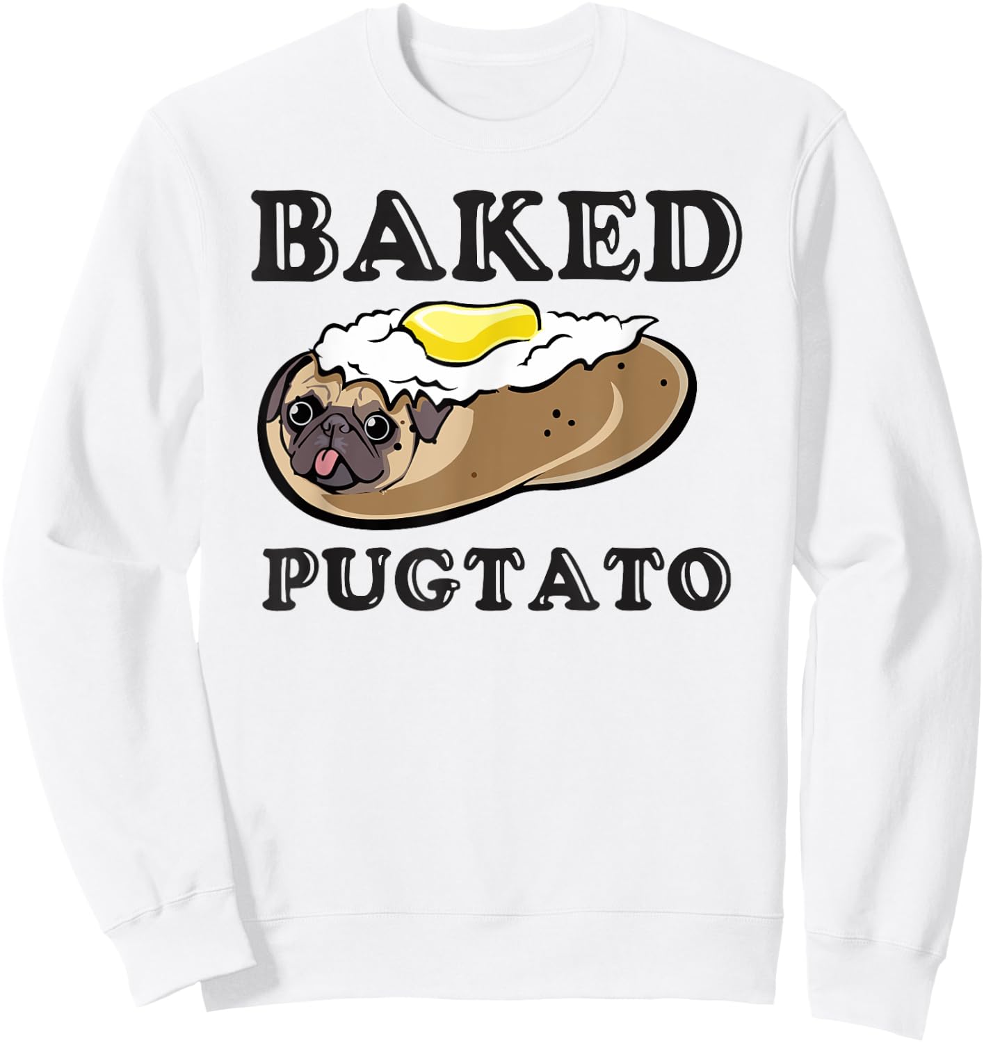 Pugtato, Funny Dog Lovers, Ladies Man Dog, I Love My Pug Sweatshirt - Sweatshirt | White