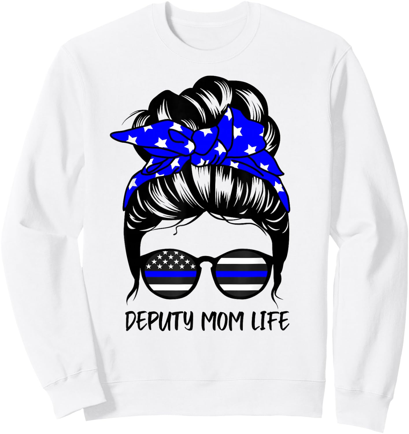 Deputy Mom Life Messy Bun Hair Funny Deputy Mom Sweatshirt - Sweatshirt | White
