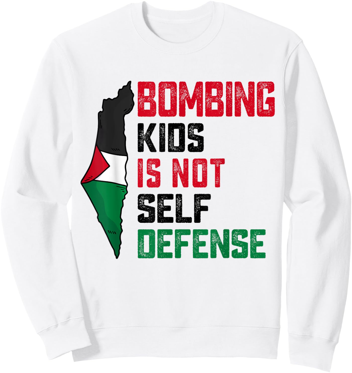 Bombing Kids Is Not Self Defense Palestine Flag Vintage Sweatshirt - Sweatshirt | White