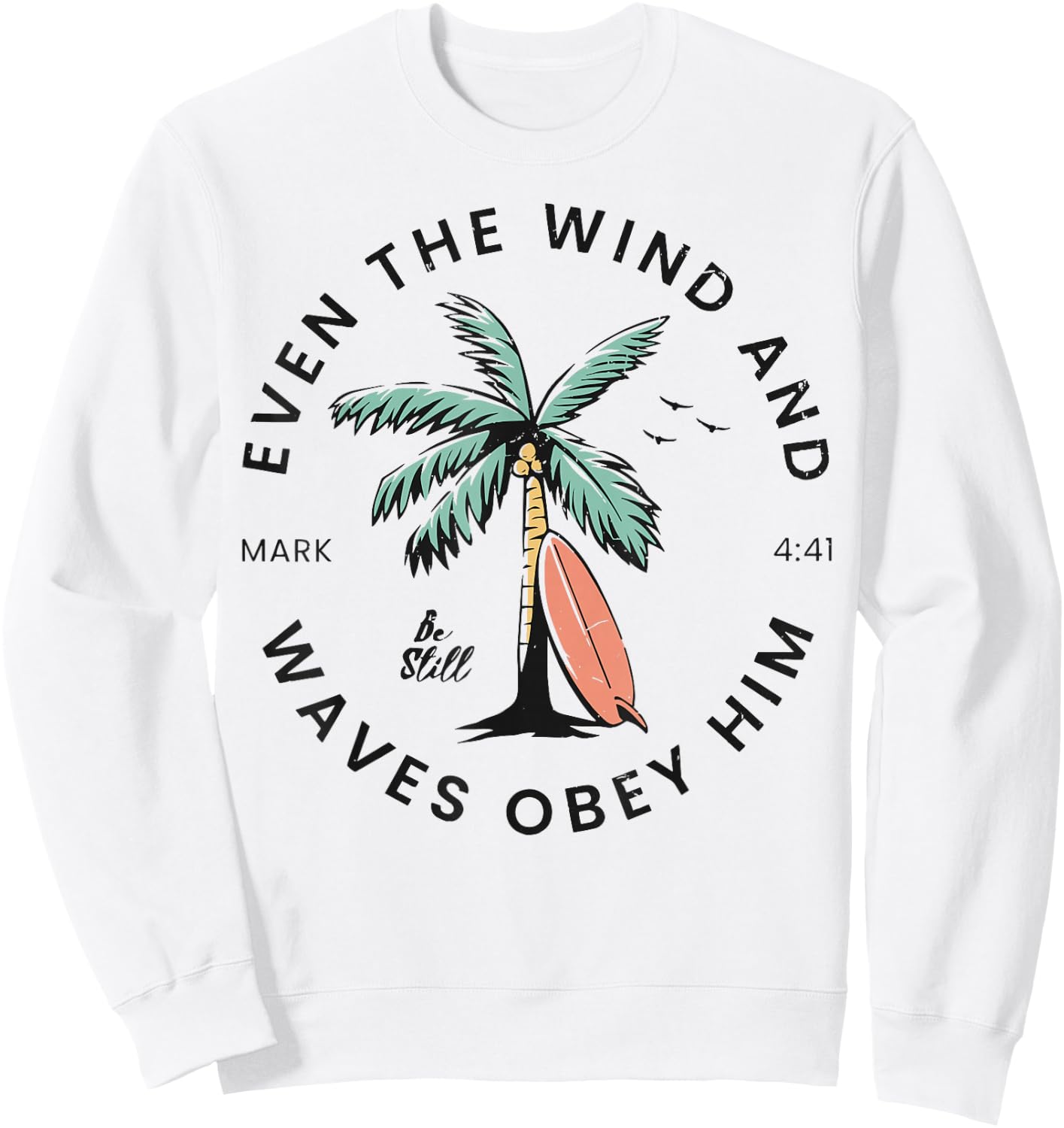 Retro Event The Wind And The Waves Christian Bible Beach Sweatshirt - Sweatshirt | White