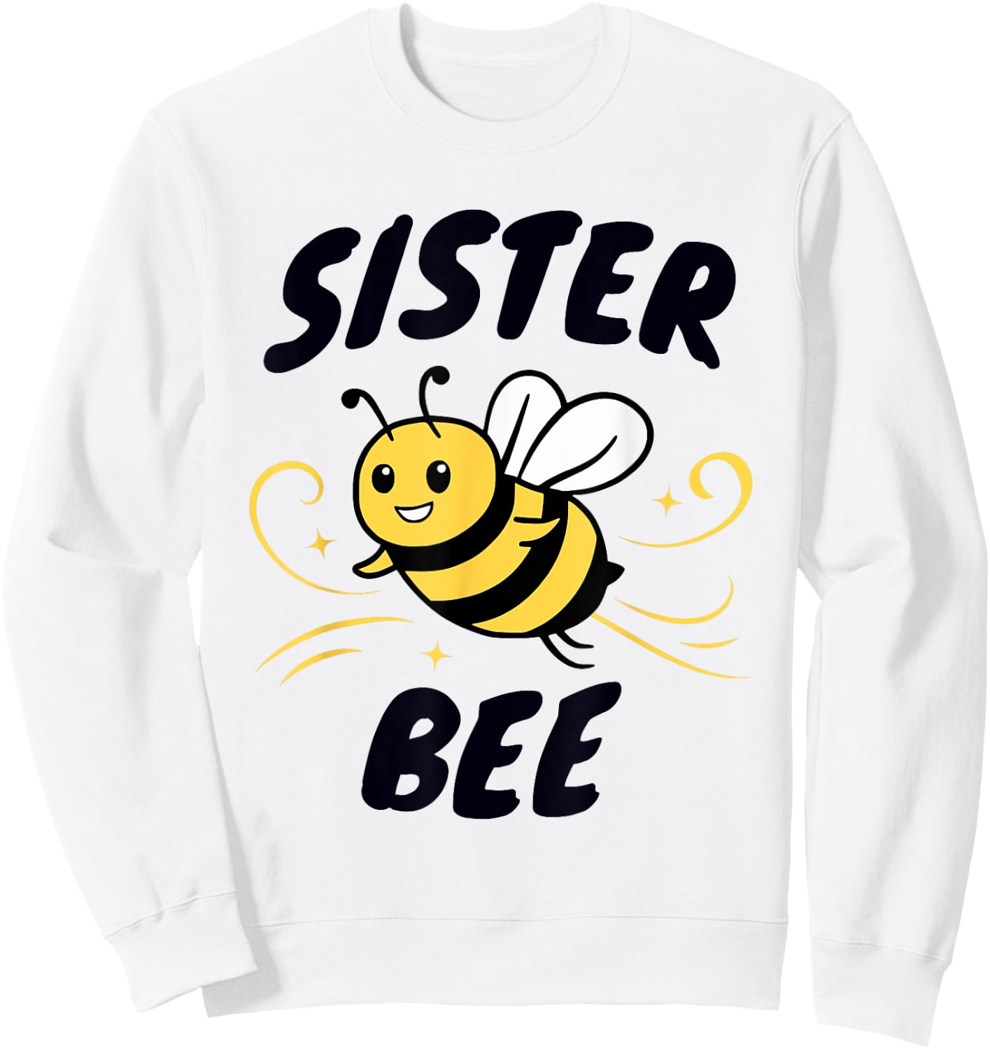 Family Bee Shirts Sister Bee Themed Birthday Party Sweatshirt - Sweatshirt | White