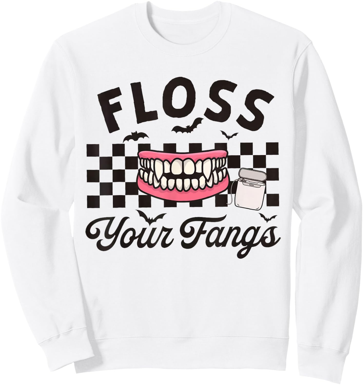 Dental Hygienist Assistant Tech Halloween Floss your Fangs Sweatshirt - Sweatshirt | White