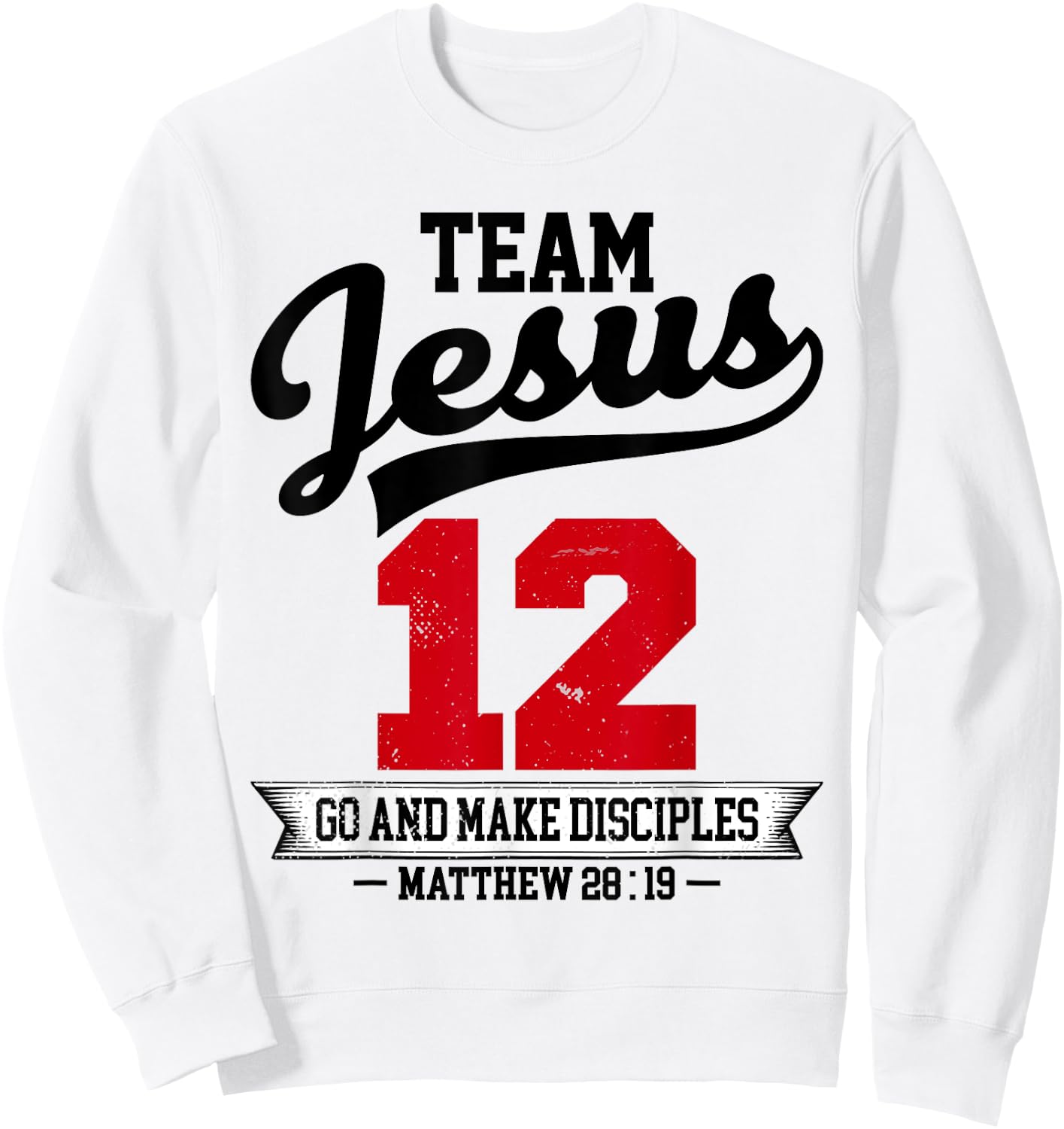 Jesus and Baseball Team Jesus Christian Matthew 28:19 Love Sweatshirt - Sweatshirt | White