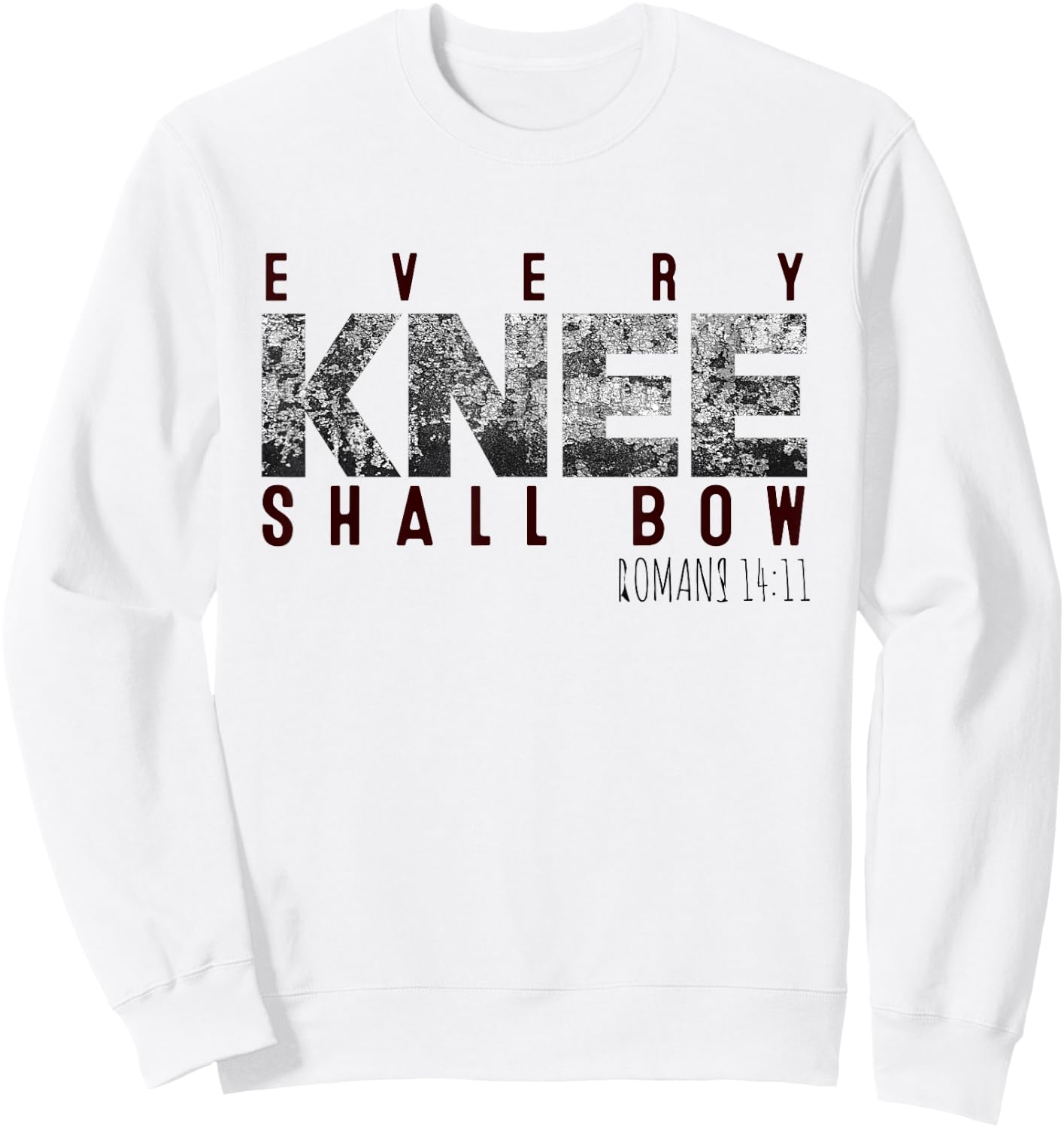 Every Knee Shall Bow Romans 1411 Sweatshirt - Sweatshirt | White