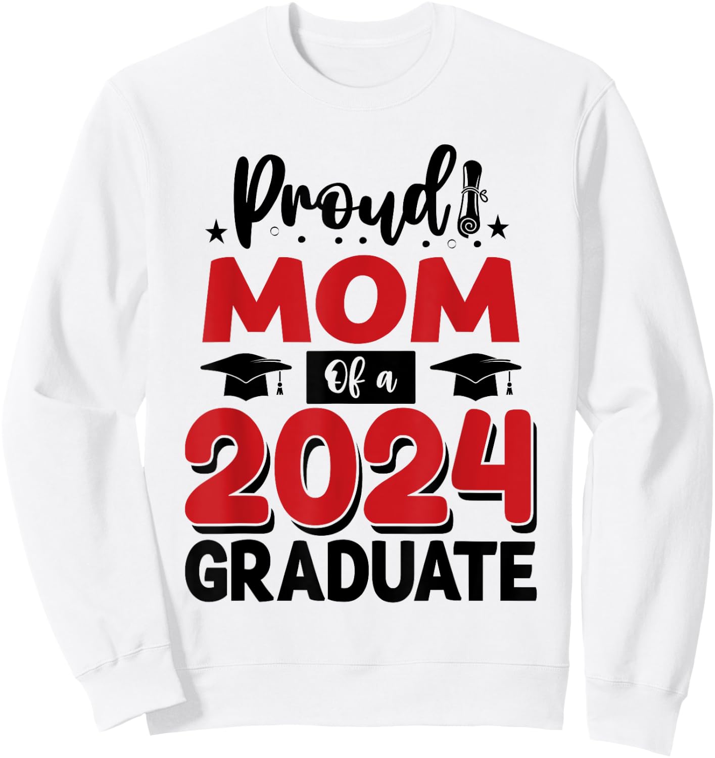Proud Mom Of A Class Of 2024 Graduate Senior Graduation Sweatshirt - Sweatshirt | White
