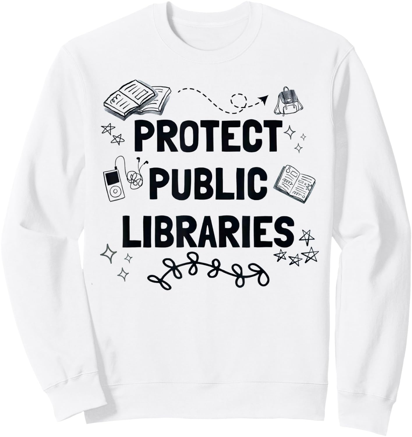 Protect Public Libraries Sweatshirt - Sweatshirt | White