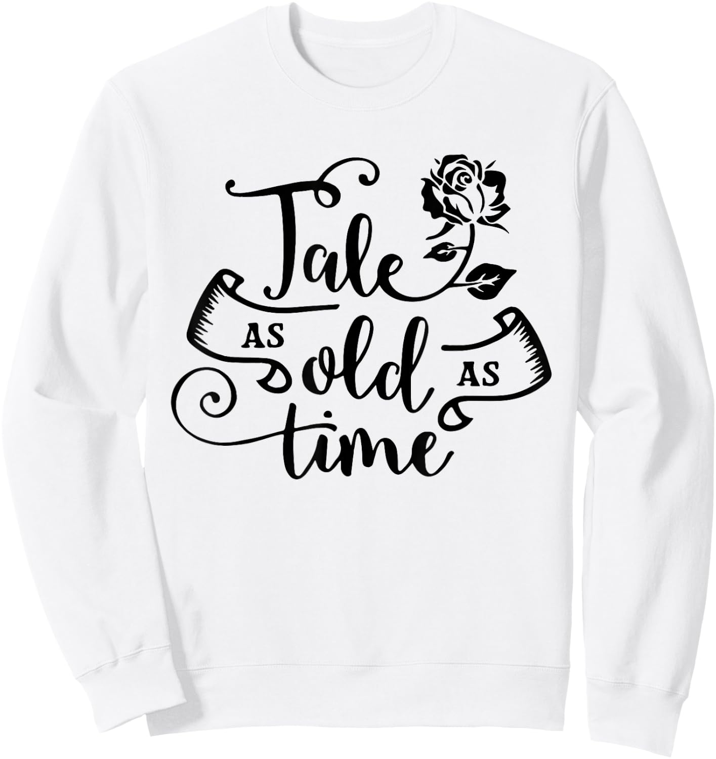 Tale As Old As Time, Book Club, Books Lover Sweatshirt - Sweatshirt | White