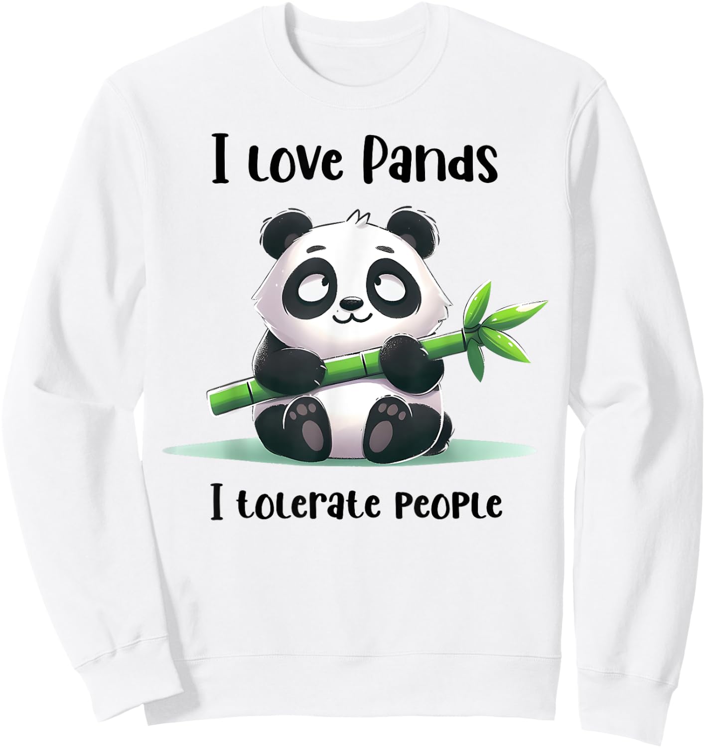 Funny Retro Sarcasm Quote I Love Pandas I Tolerate People Sweatshirt - Sweatshirt | White