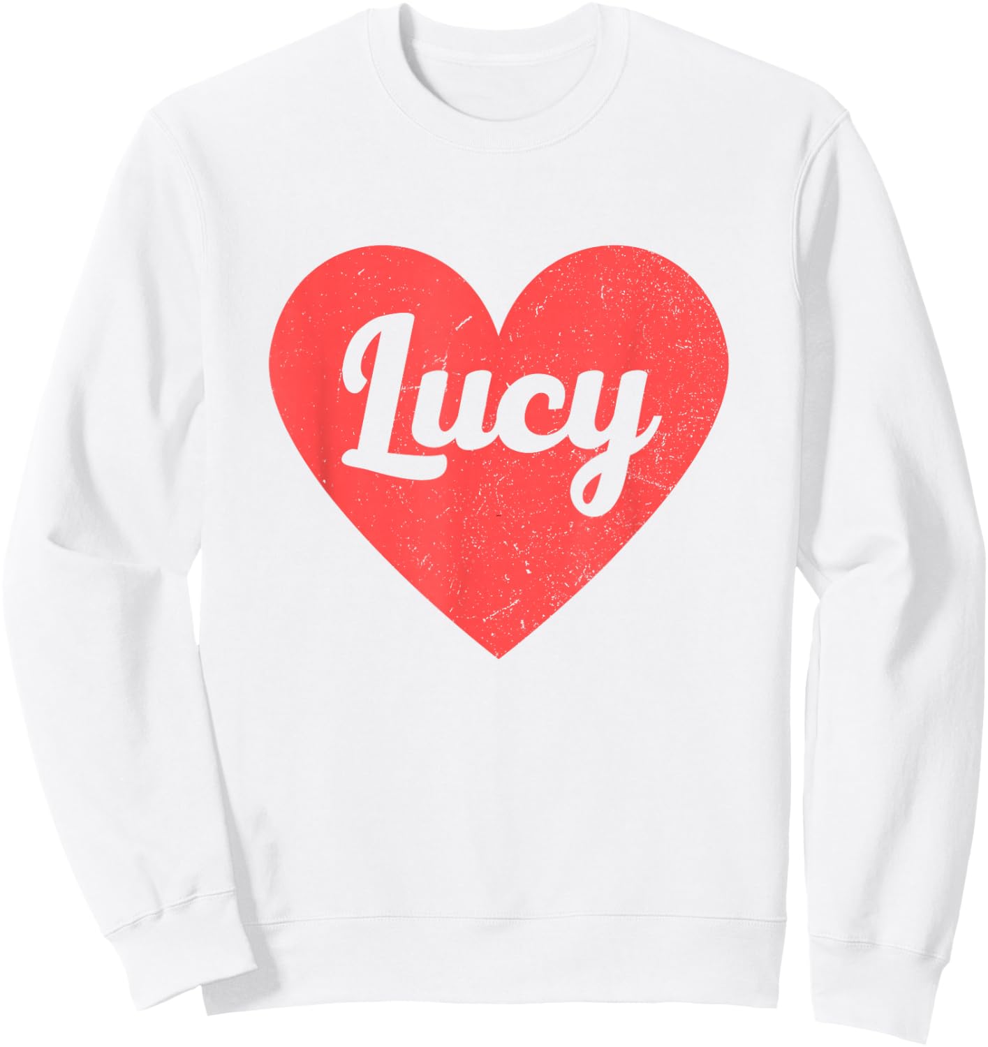I Heart Lucy - First Names and Hearts, Best Lucy Sweatshirt - Sweatshirt | White