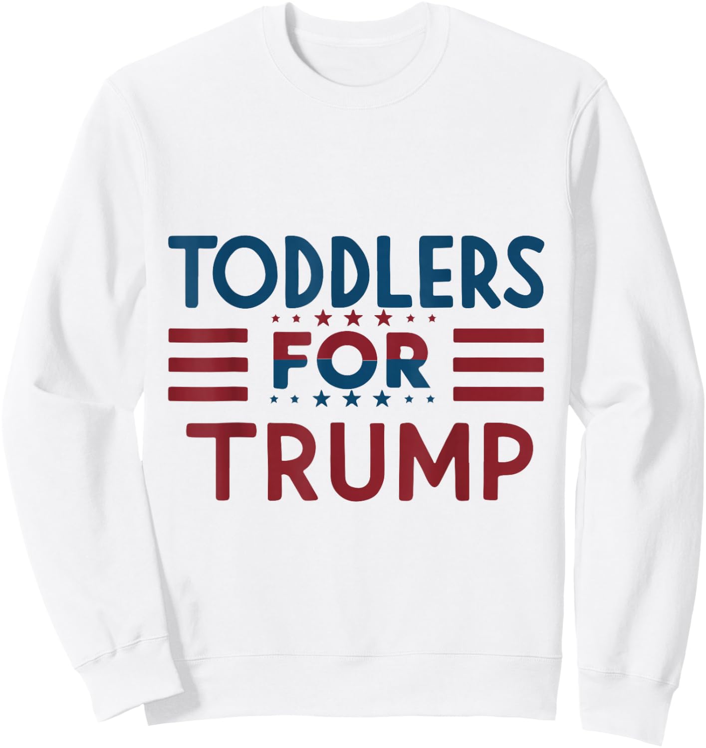 Toddlers for Trump Kids Trump 2024 Sweatshirt - Sweatshirt | White