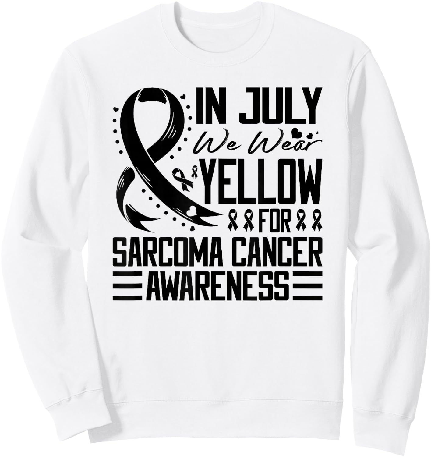 In July We Wear Yellow For Sarcoma Cancer Awareness Sweatshirt - Sweatshirt | White
