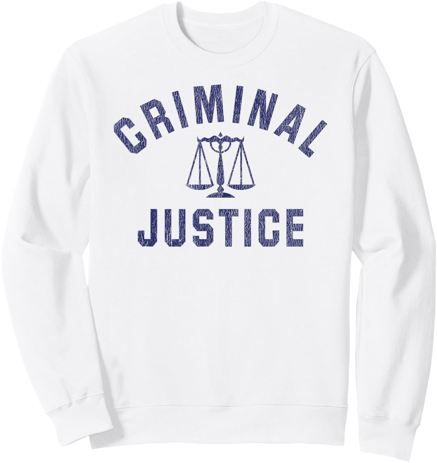Criminal Justice Major College Graduate Graduation Sweatshirt - Sweatshirt | White