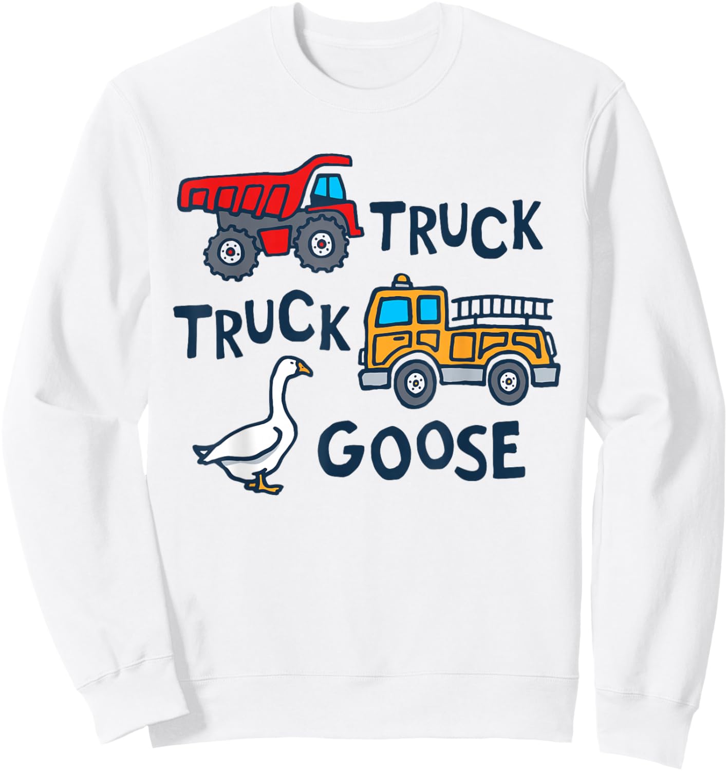 Cute Truck Goose Funny Truck Driver Trucker Silly Goose Farm Sweatshirt - Sweatshirt | White