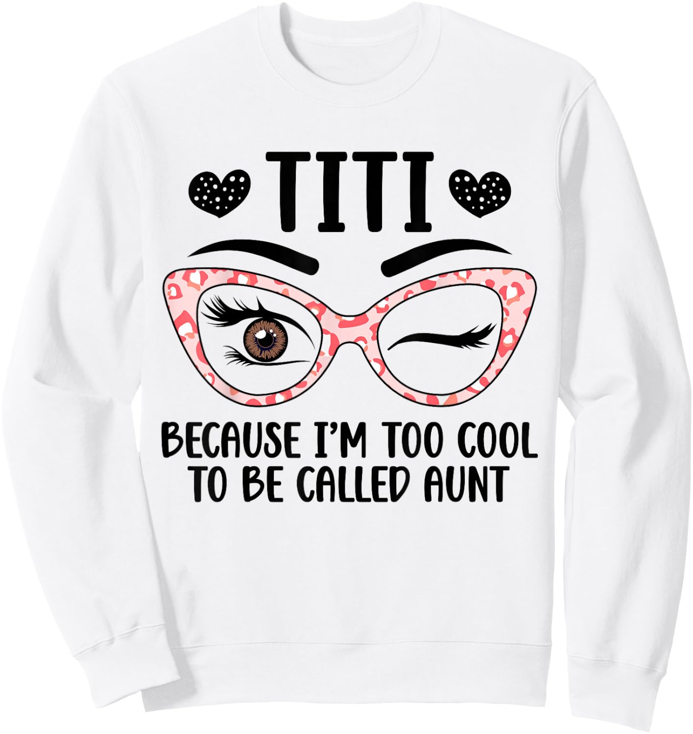 Titi Aunt Funny Titi Auntie Titi Aunts Sweatshirt - Sweatshirt | White