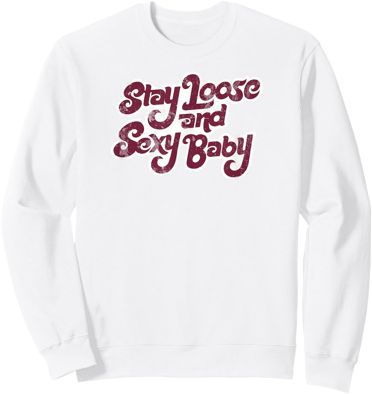 Stay Loose and Sexy Baby - Philadelphia Baseball Sweatshirt - Sweatshirt | White