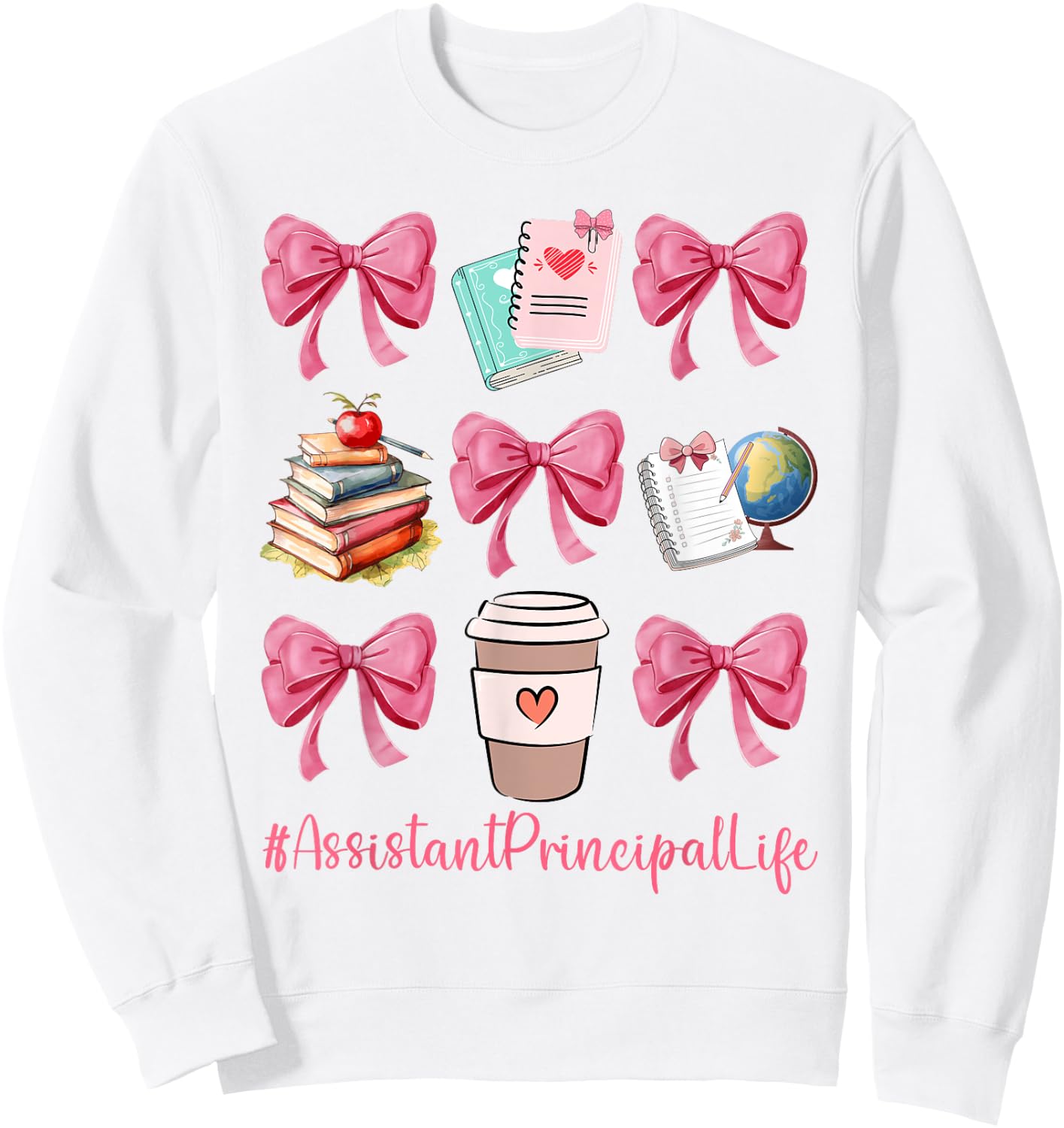 Cute Coquette Bows Assistant Principal Life Back To School Sweatshirt - Sweatshirt | White