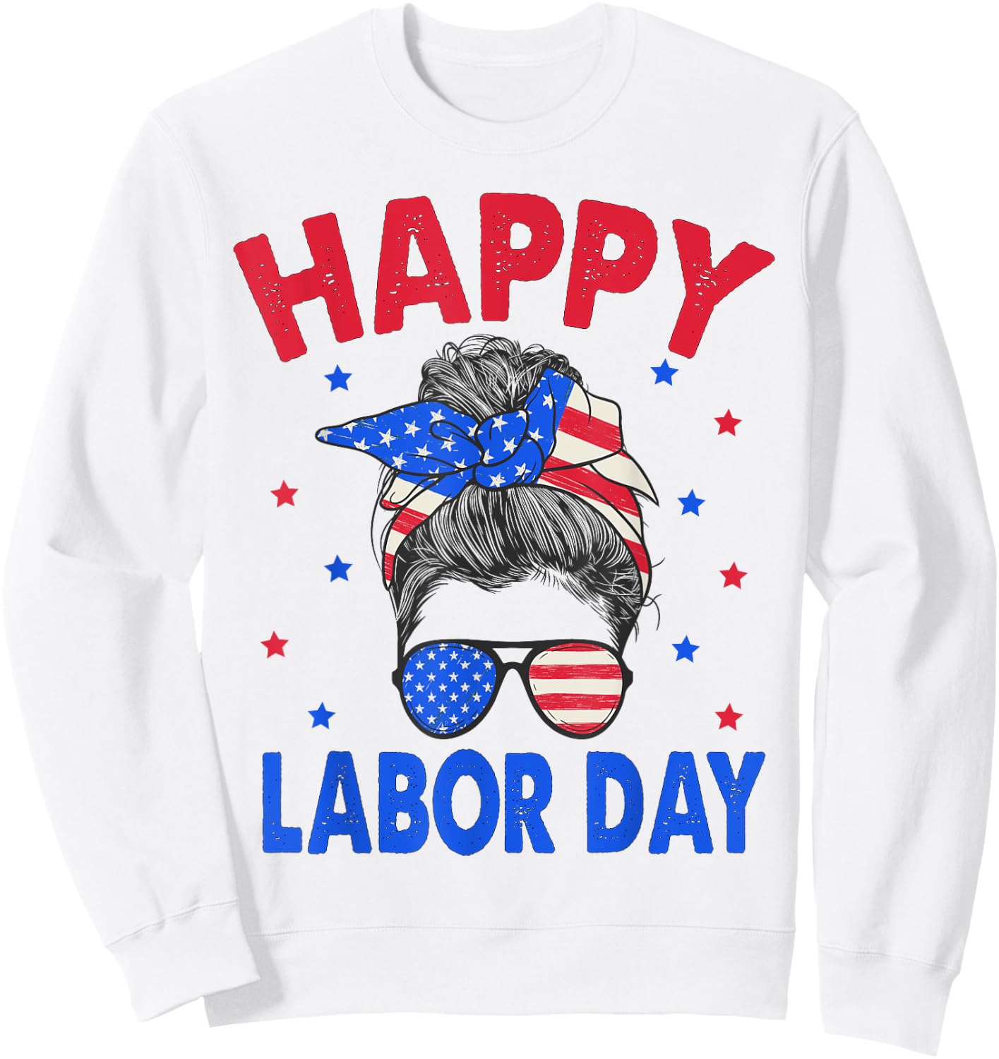 Happy Labor Day Shirt Messy Bun Labor Day USA Flag Sweatshirt - Sweatshirt | White