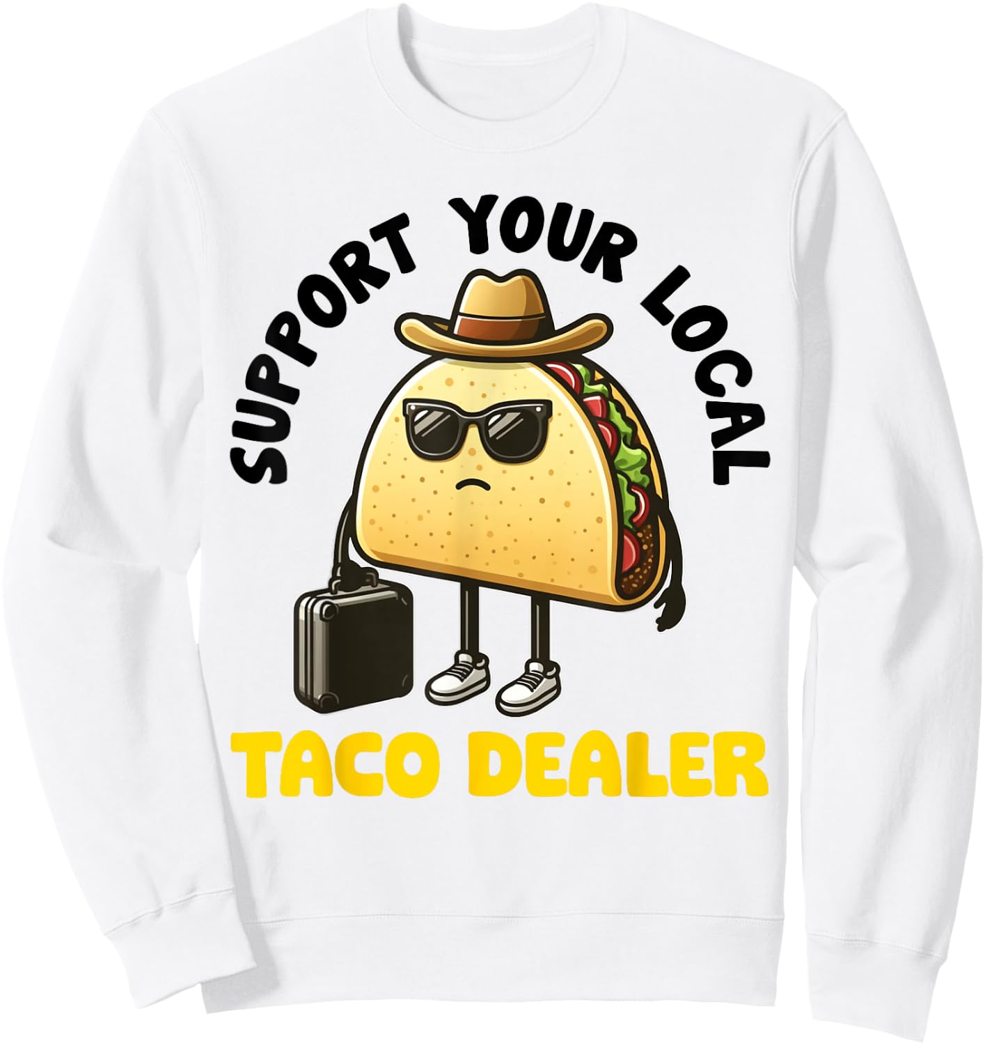Taco Women Boy Girl Funny Mexican Food Tacos Dealer Sweatshirt - Sweatshirt | White