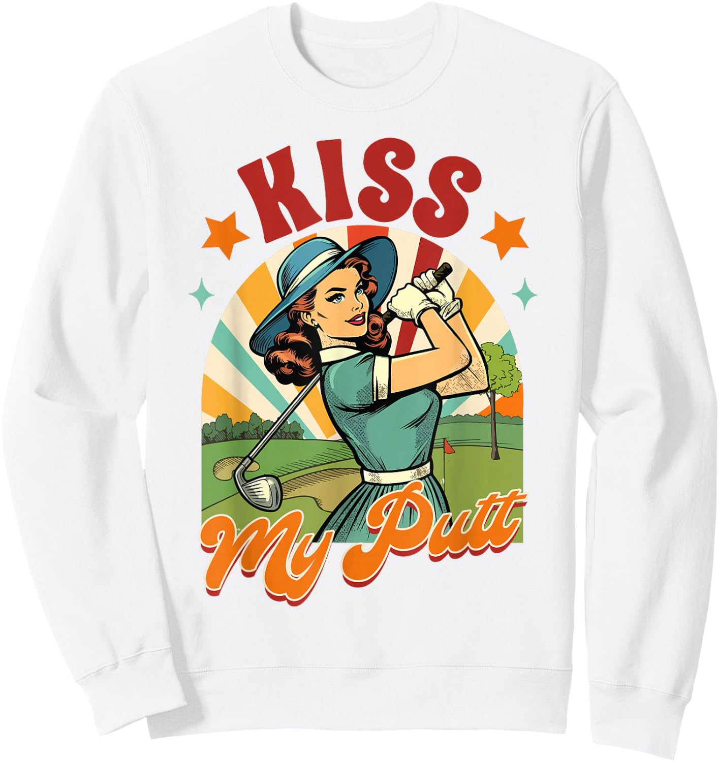 Golf Player Golfer Golf Club Par Time Kiss My Putt Sweatshirt - Sweatshirt | White
