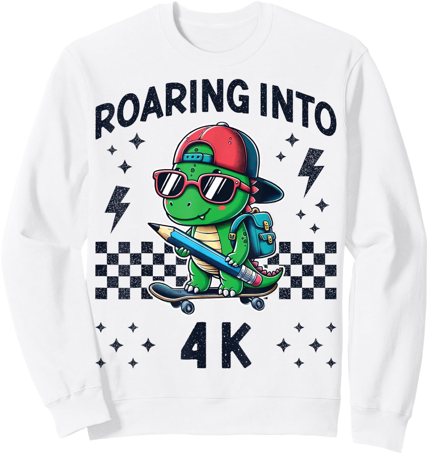 Roaring Into 4K Dinosaur First Day of PreK 4 Im Ready for 4K Sweatshirt - Sweatshirt | White