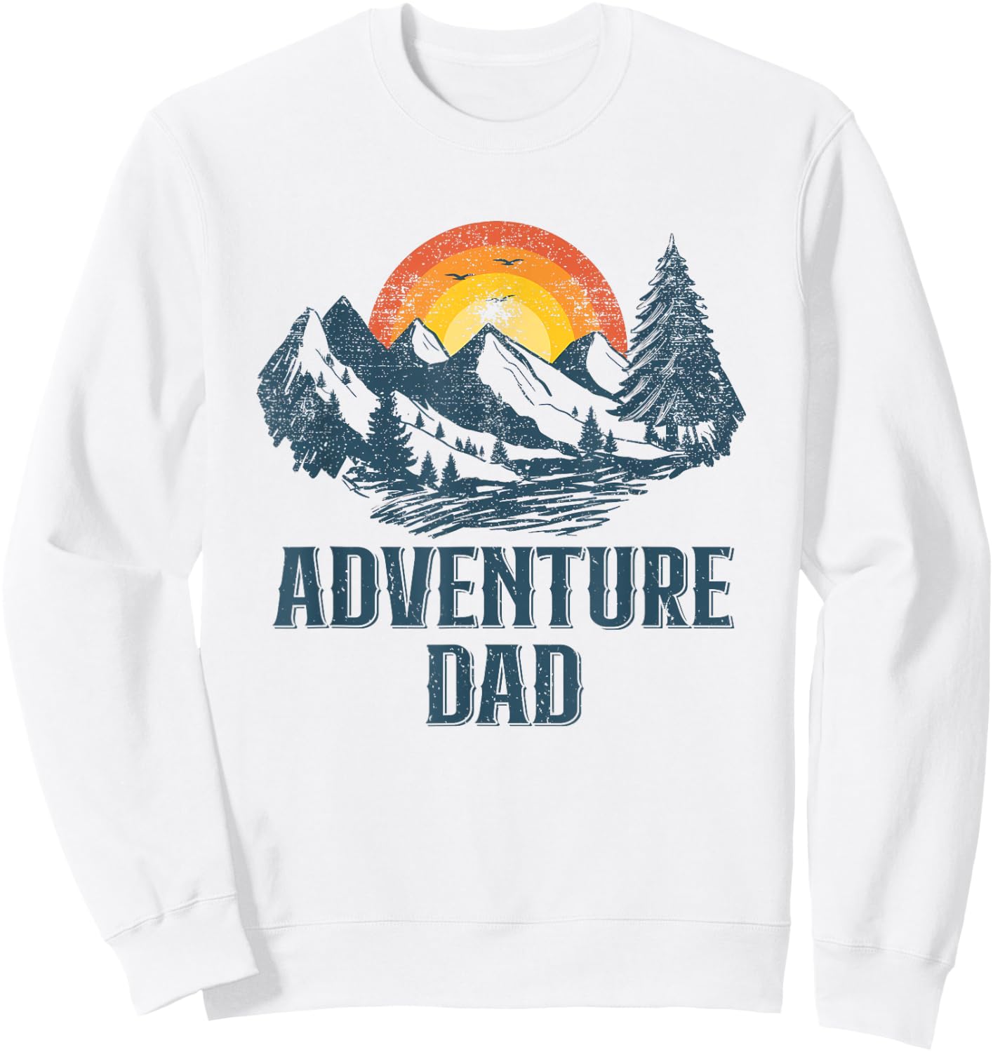 Adventure Dad Hiking Father Sweatshirt - Sweatshirt | White