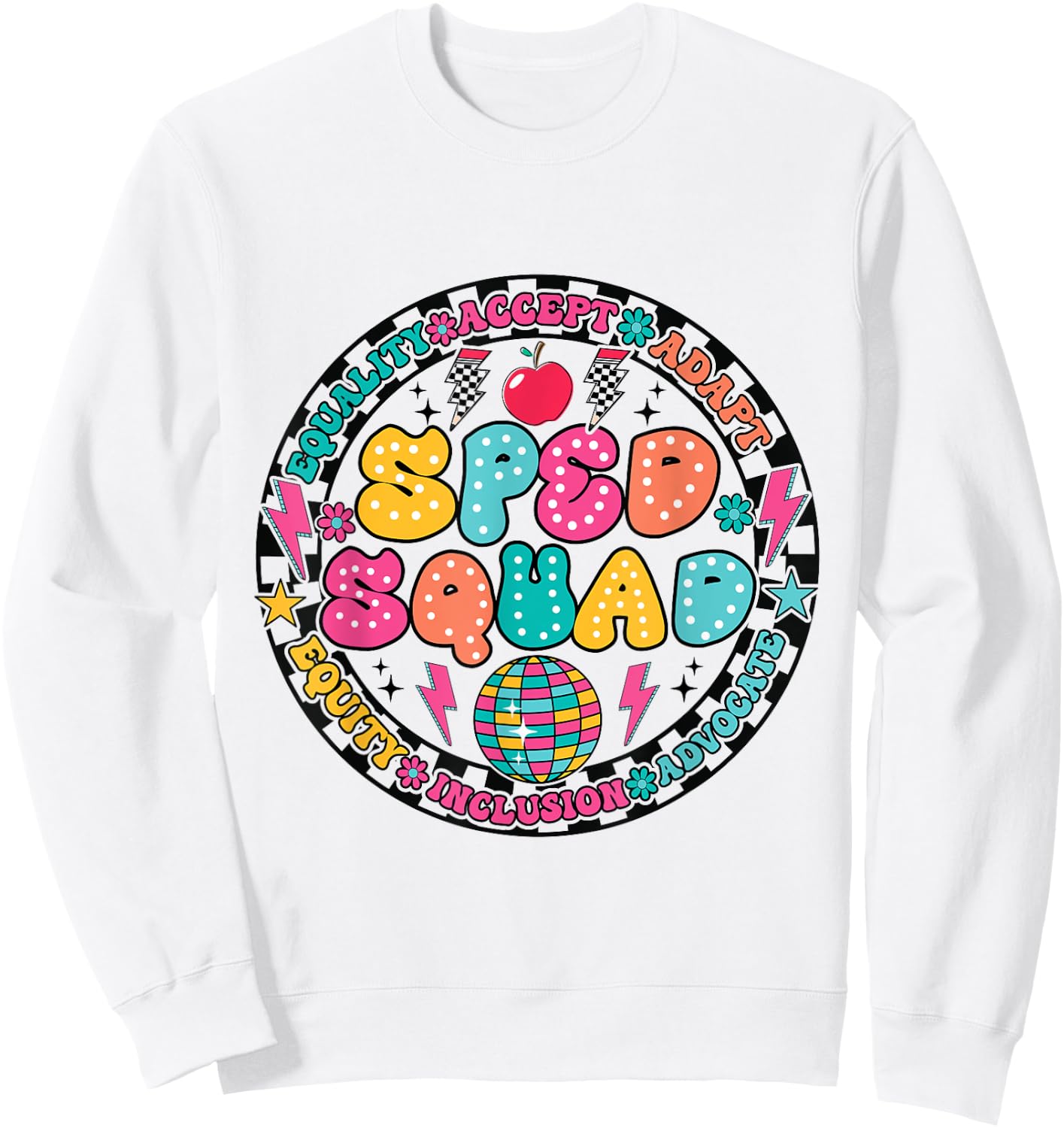 Retro Sped Squad Groovy Special Education Dream Team Teacher Sweatshirt - Sweatshirt | White
