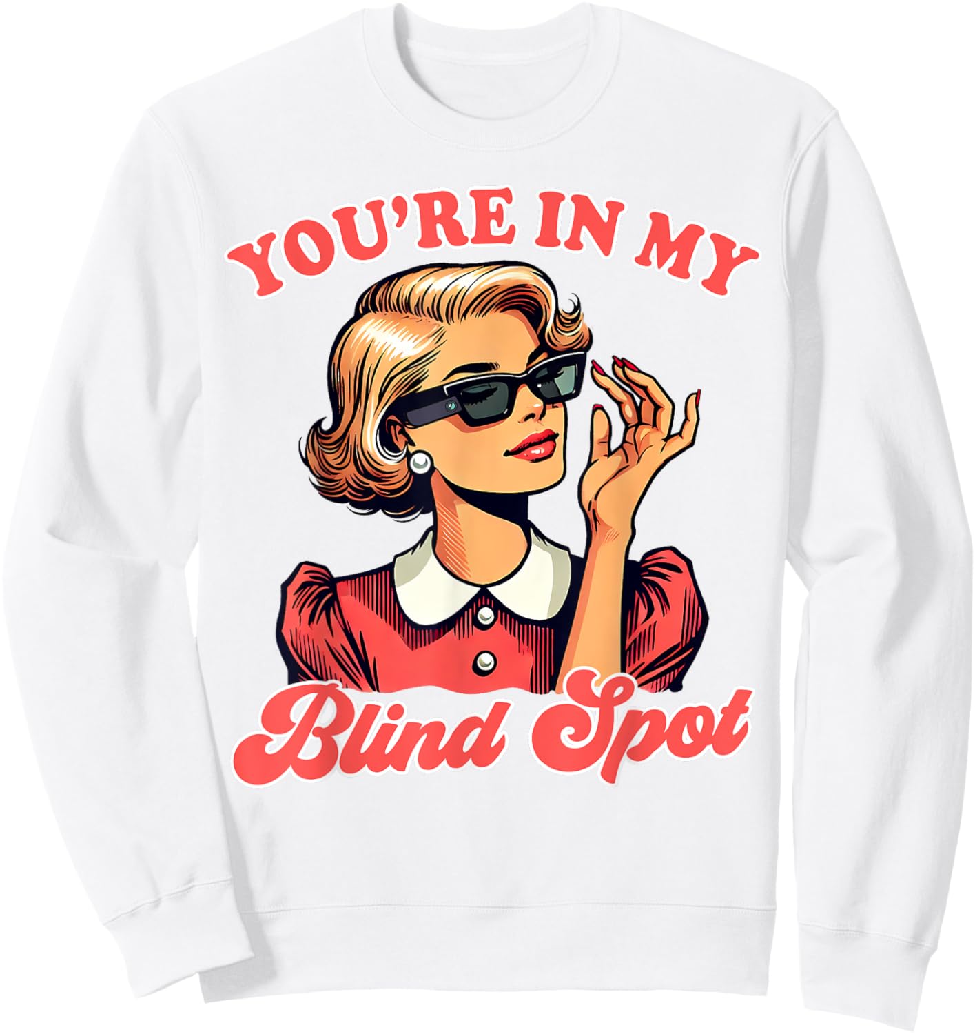 Blindness Visually Impaired Braille You're In My Blind Spot Sweatshirt - Sweatshirt | White