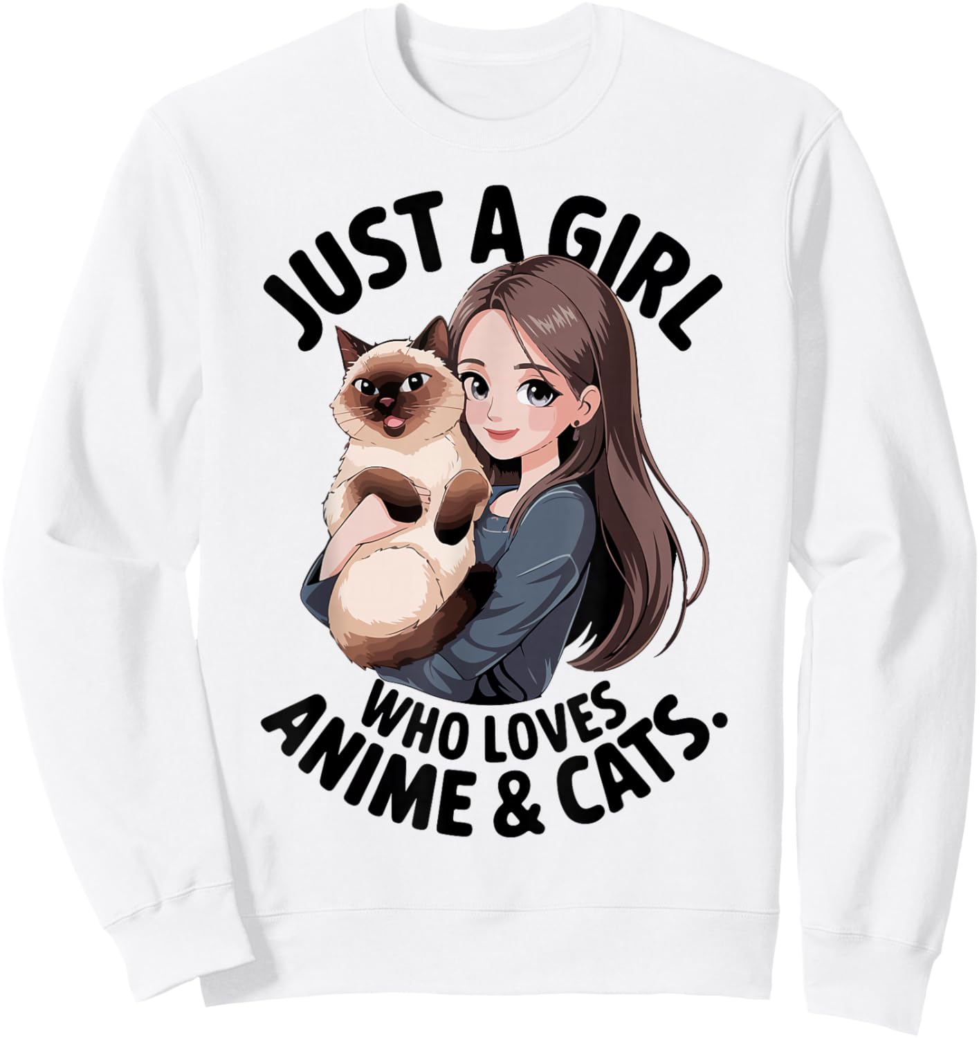 Cute Just A Girl Who Loves Anime & Siamese Cat Mama Mom Teen Sweatshirt - Sweatshirt | White