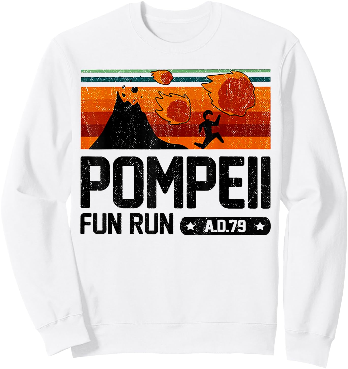 Pompeii Fun Run 79 AD Retro Vintage Sweatshirt - Sweatshirt | White