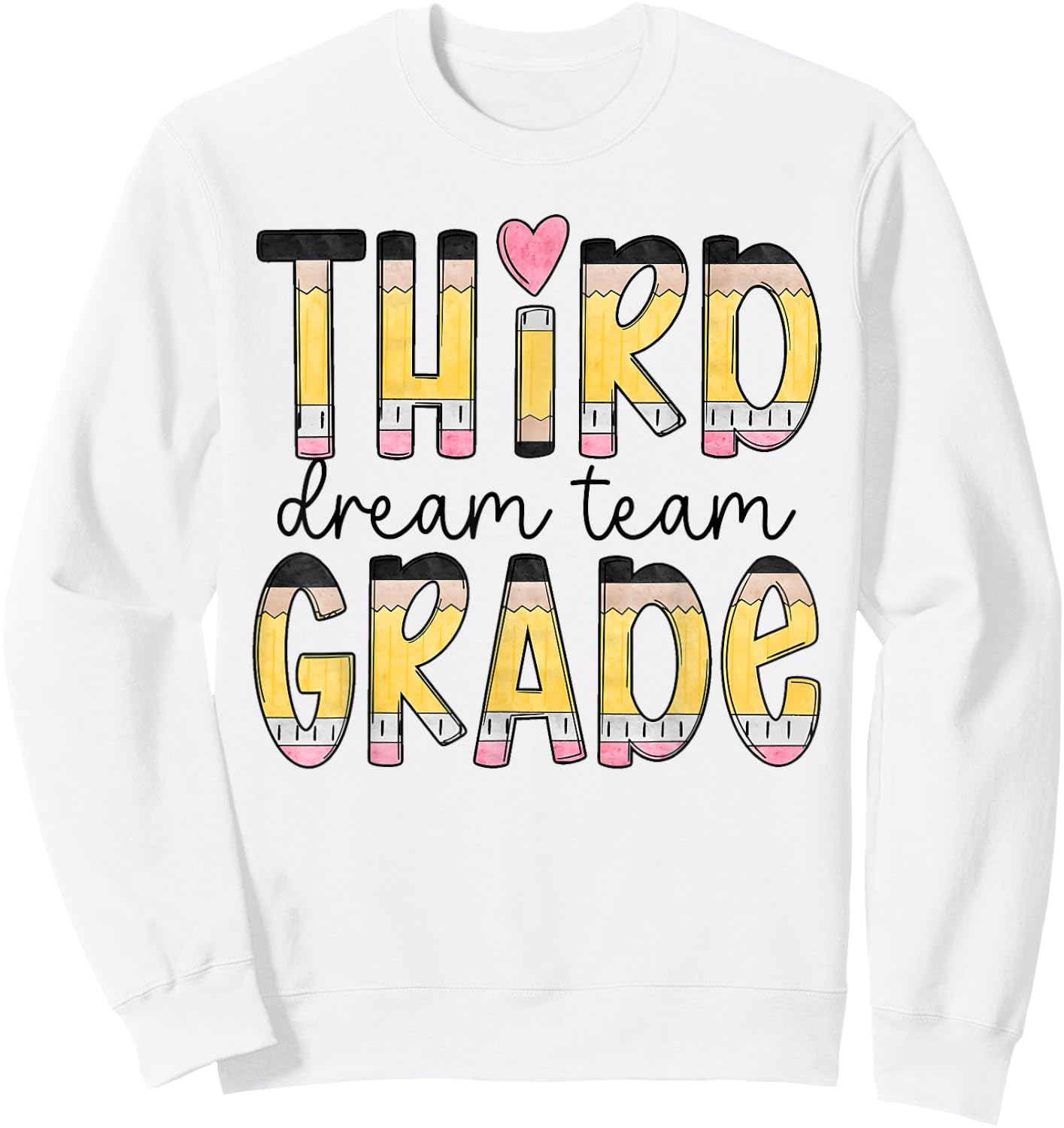 Third Grade Dream Team Back To School 3rd Grade Teacher Sweatshirt - Sweatshirt | White