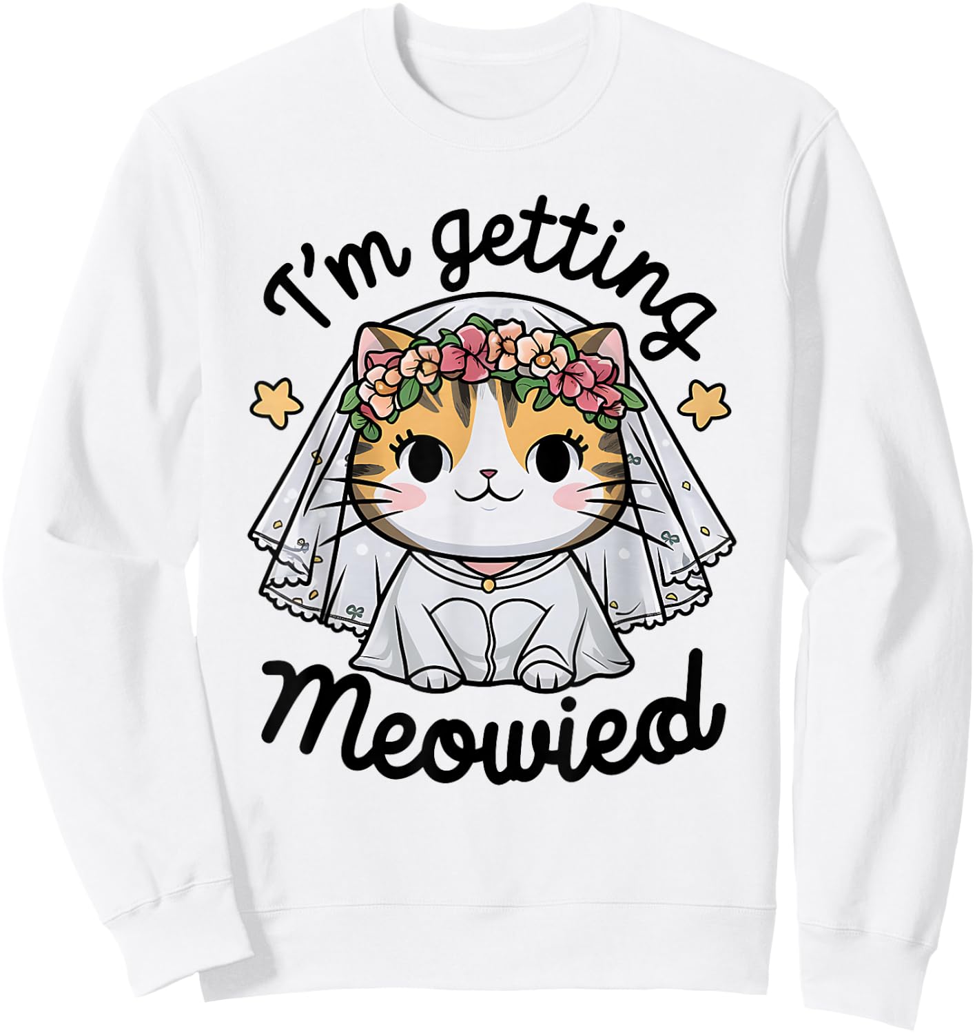 I'm Getting Meowied Bridesmaid Bachelorette Party Kawaii Cat Sweatshirt - Sweatshirt | White