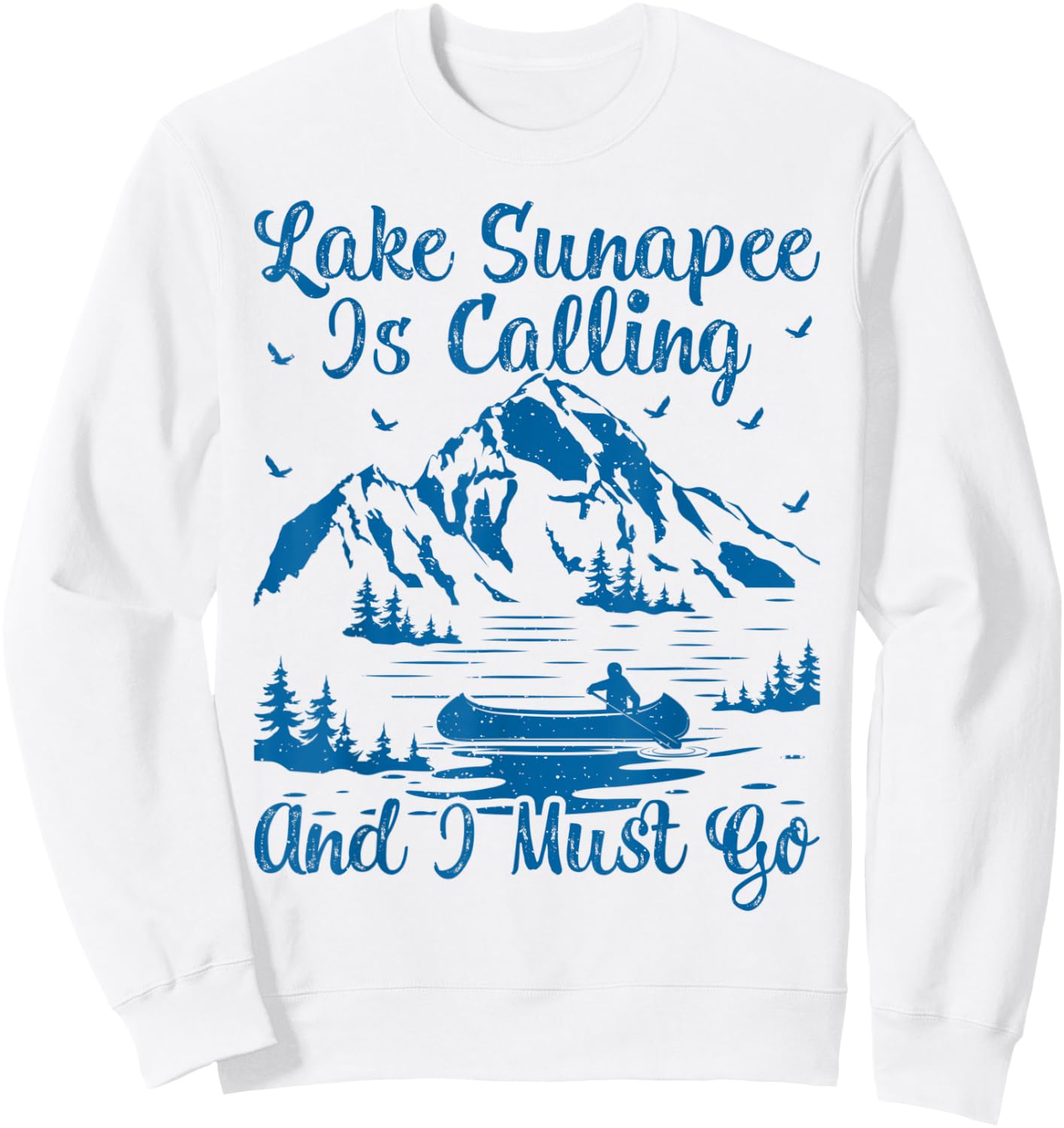 Lake Sunapee Is Calling And I Must Go Sunapee Lake Sweatshirt - Sweatshirt | White
