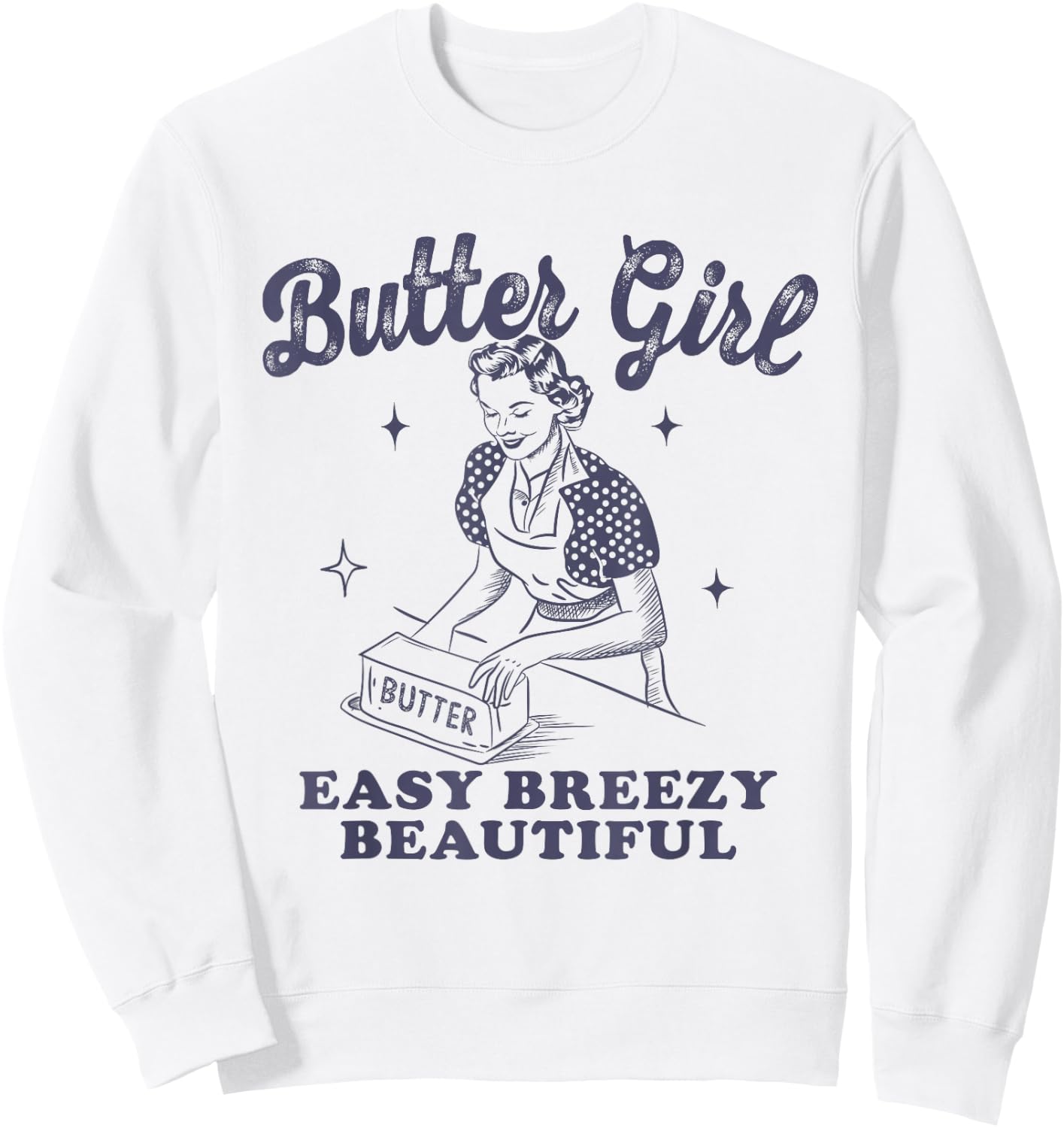 Butter Girl, Easy Breezy Beautiful Sweatshirt - Sweatshirt | White