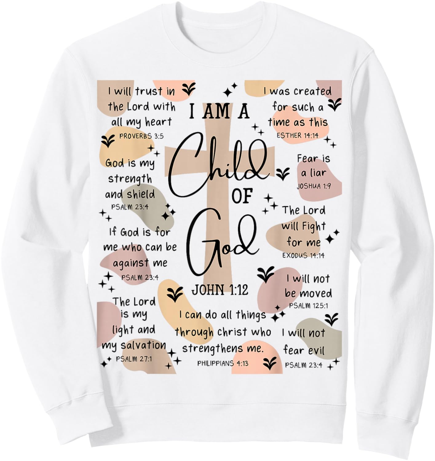 I Am A Child of God Bible Verse Religious Christian Gifts Sweatshirt - Sweatshirt | White