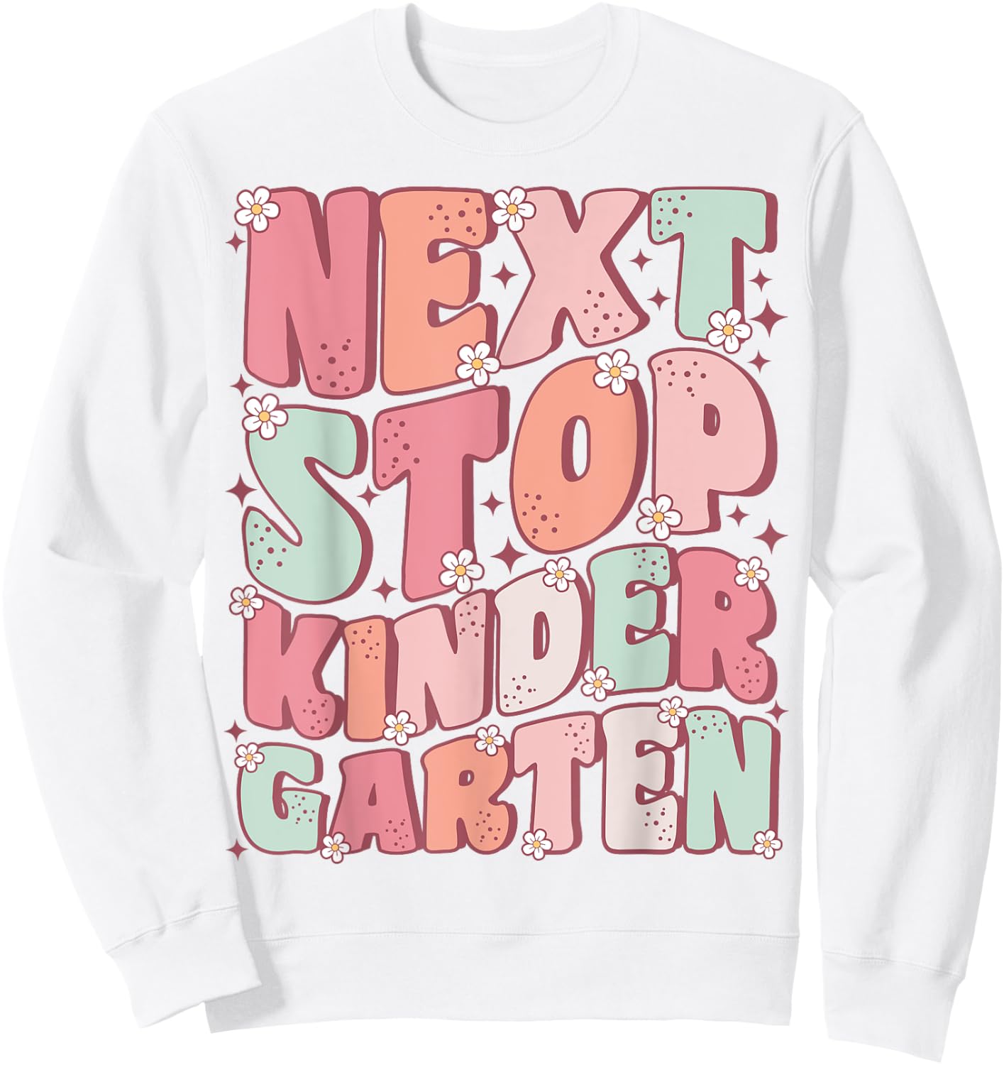 Next Stop Kindergarten Cute Groovy Last Day of Pre-K Sweatshirt - Sweatshirt | White