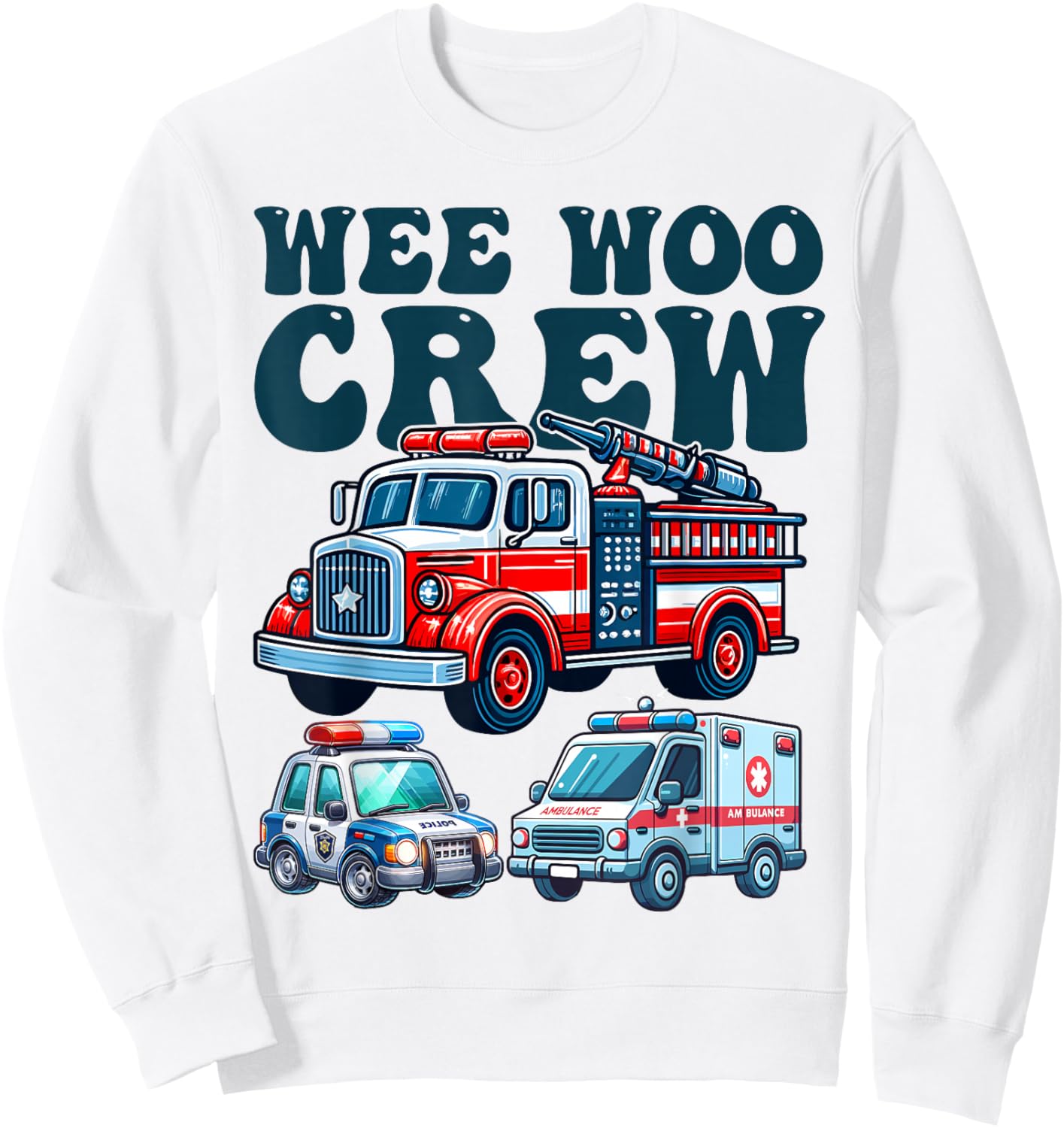 funny Wee Woo Crew Ambulance Firetruck Police Car for Kids Sweatshirt - Sweatshirt | White