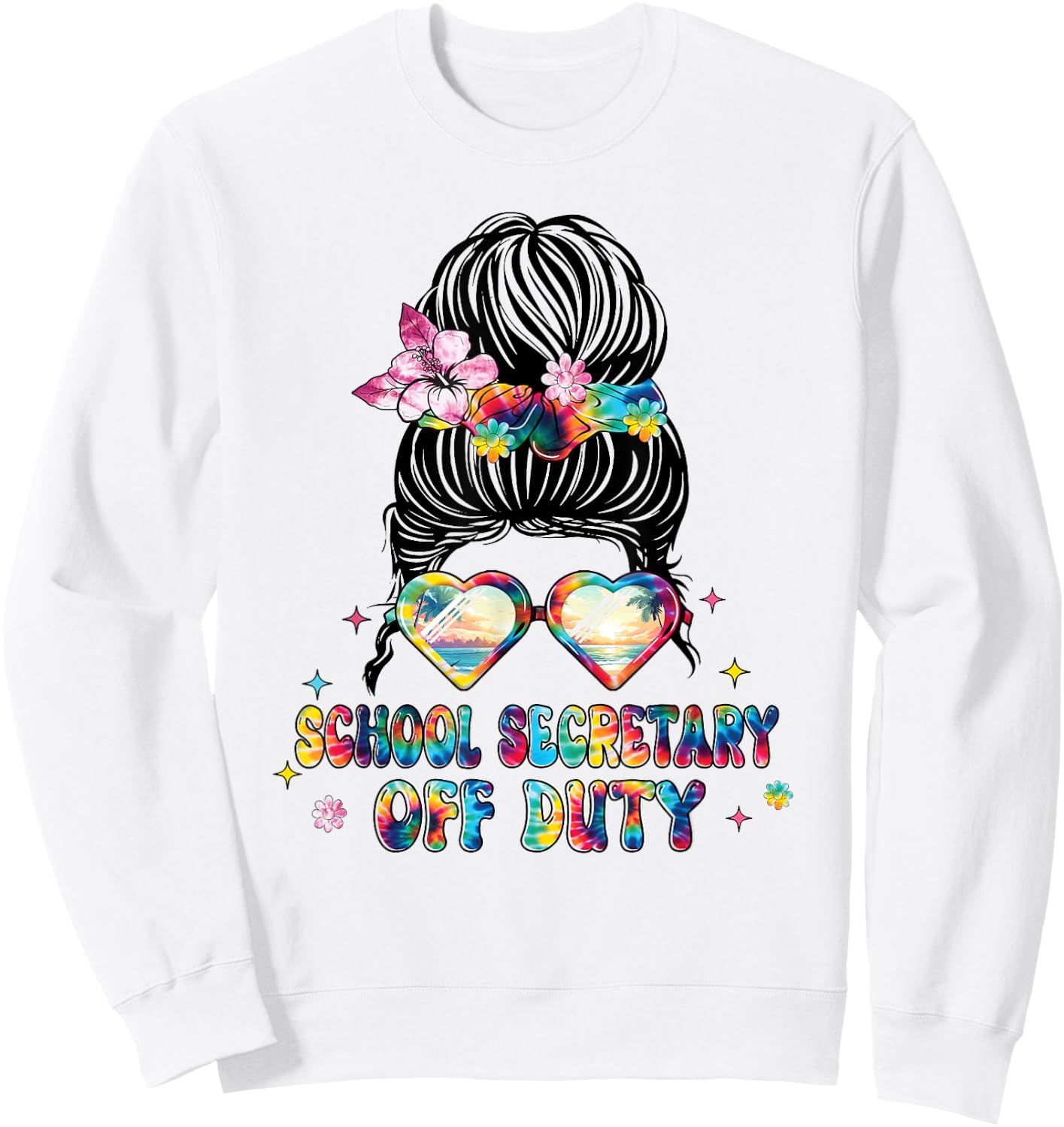 School Secretary Off Duty Messy Bun Happy Last Day Of School Sweatshirt - Sweatshirt | White