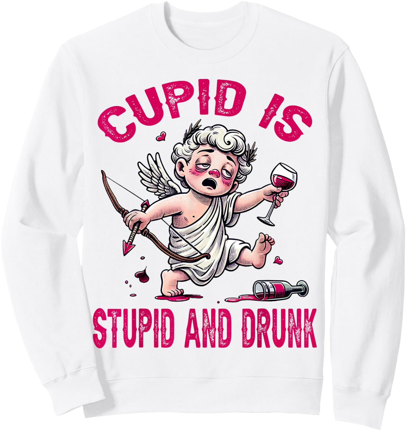 Cupid is Stupid and Drunk Anti-Valentine's Day Funny Women Sweatshirt - Sweatshirt | White
