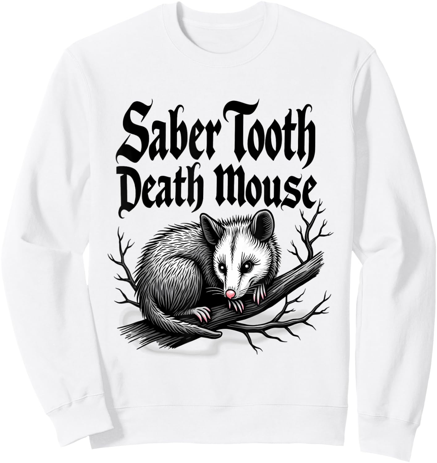Saber Tooth Death Mouse Opossum Possum Sweatshirt - Sweatshirt | White