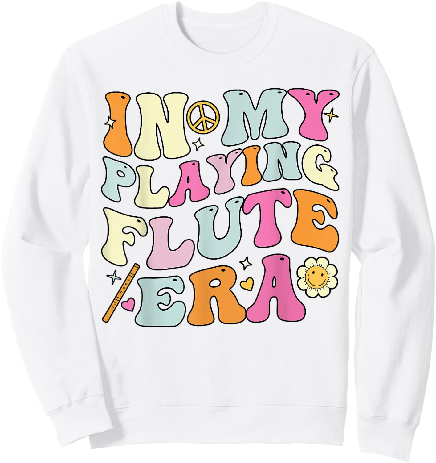 In My Playing Flute Era, Groovy Flute Players Sweatshirt - Sweatshirt | White