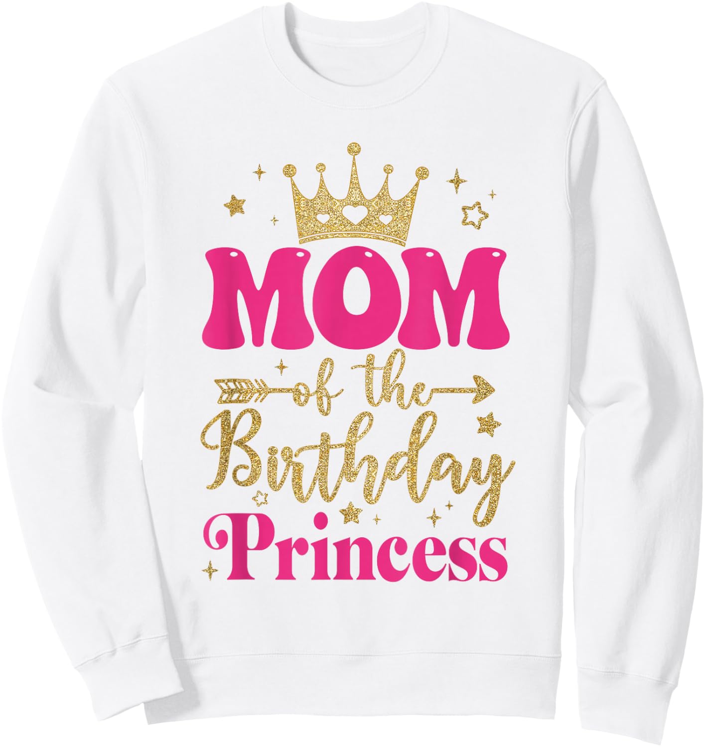 Mom Of The Birthday For Girl 1St Birthday Princess Girl Sweatshirt - Sweatshirt | White