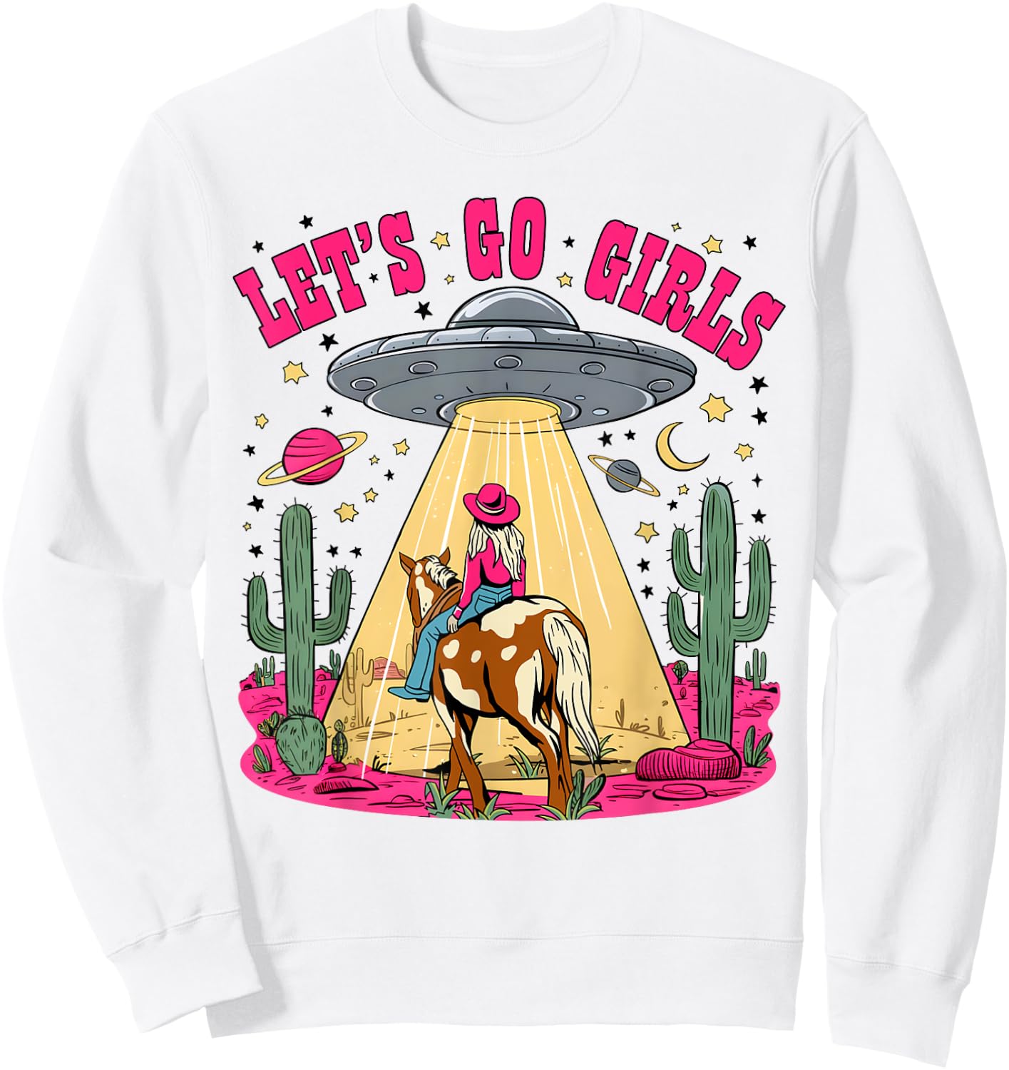 Let's Go Girls Space Desert Cowgirl Bachelorette Party Sweatshirt - Sweatshirt | White